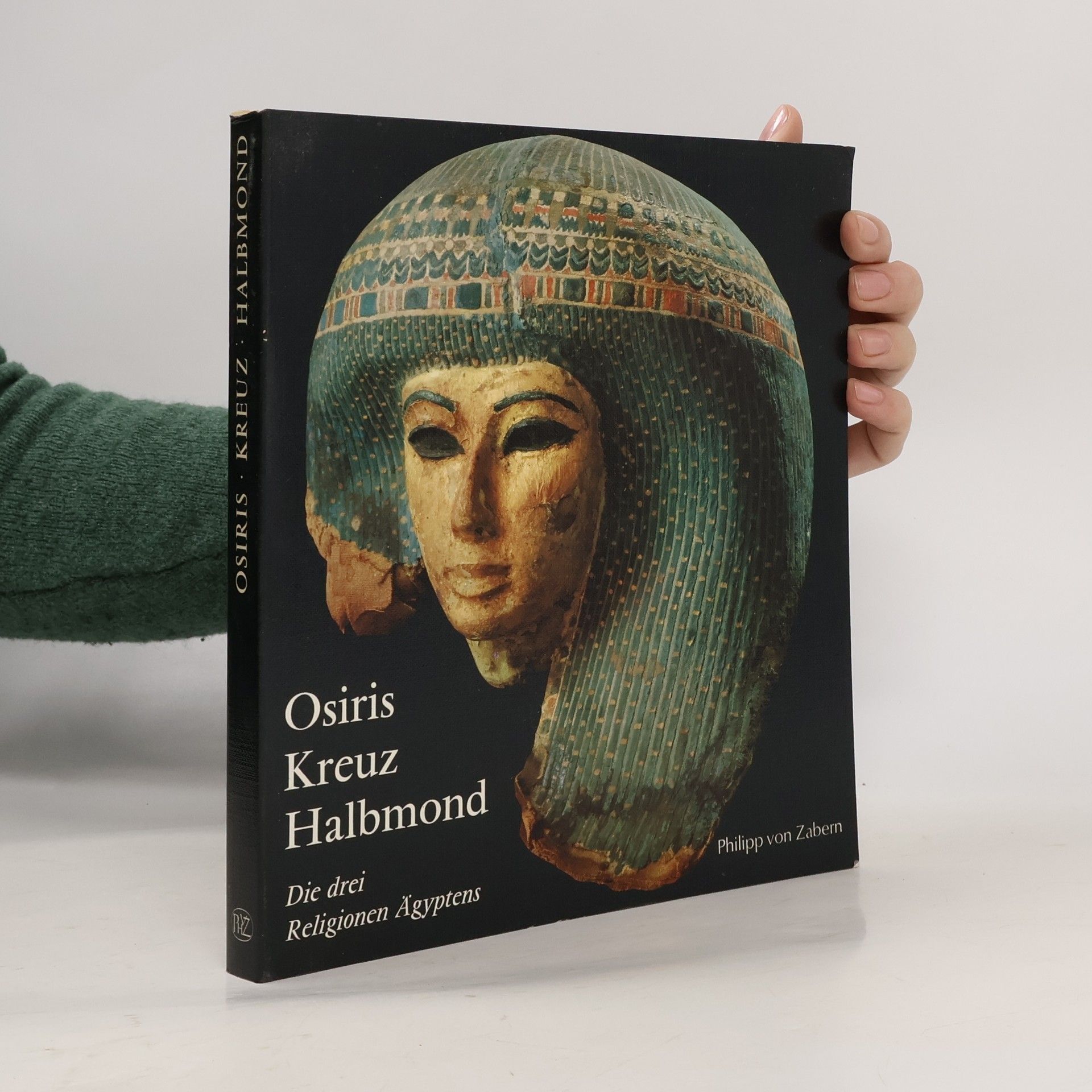 Emma Brunner-Traut Osiris, Kreuz und Halbmond. Die drei Religionen Ägyptens