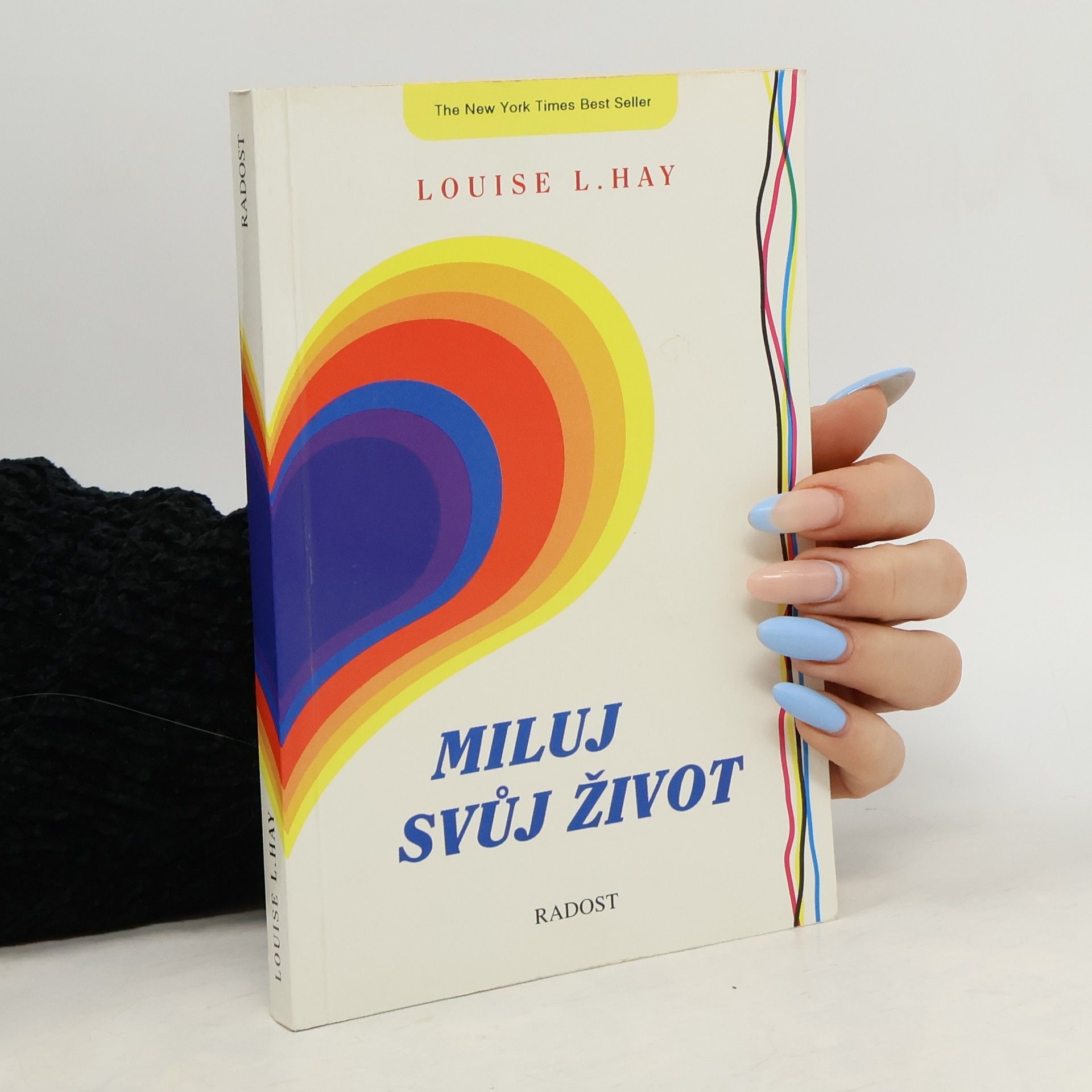 Louise Lynn Hay Miluj svůj život