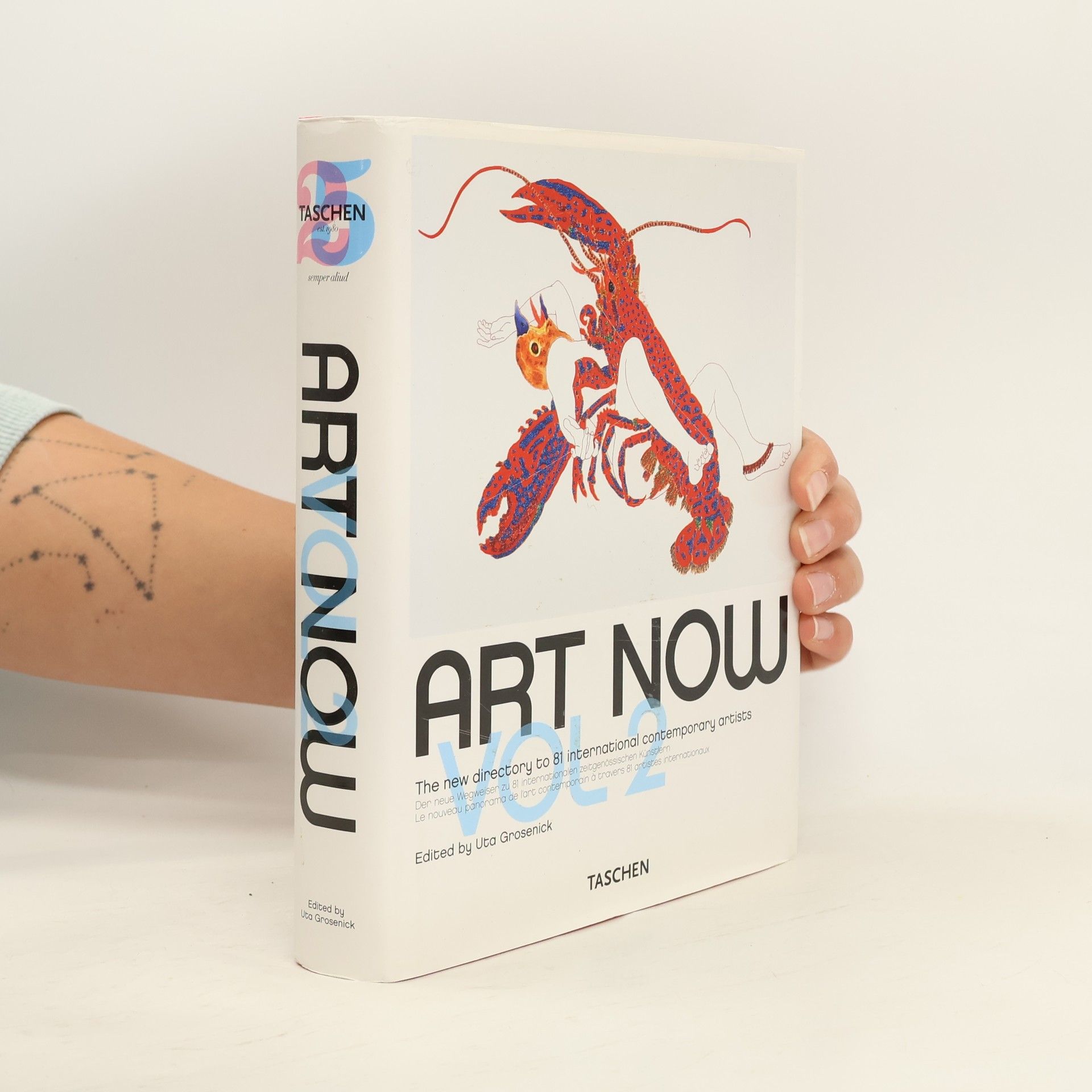 Uta Grosenick Art now. The new directory to 81 international contemporary artists. Vol. 2