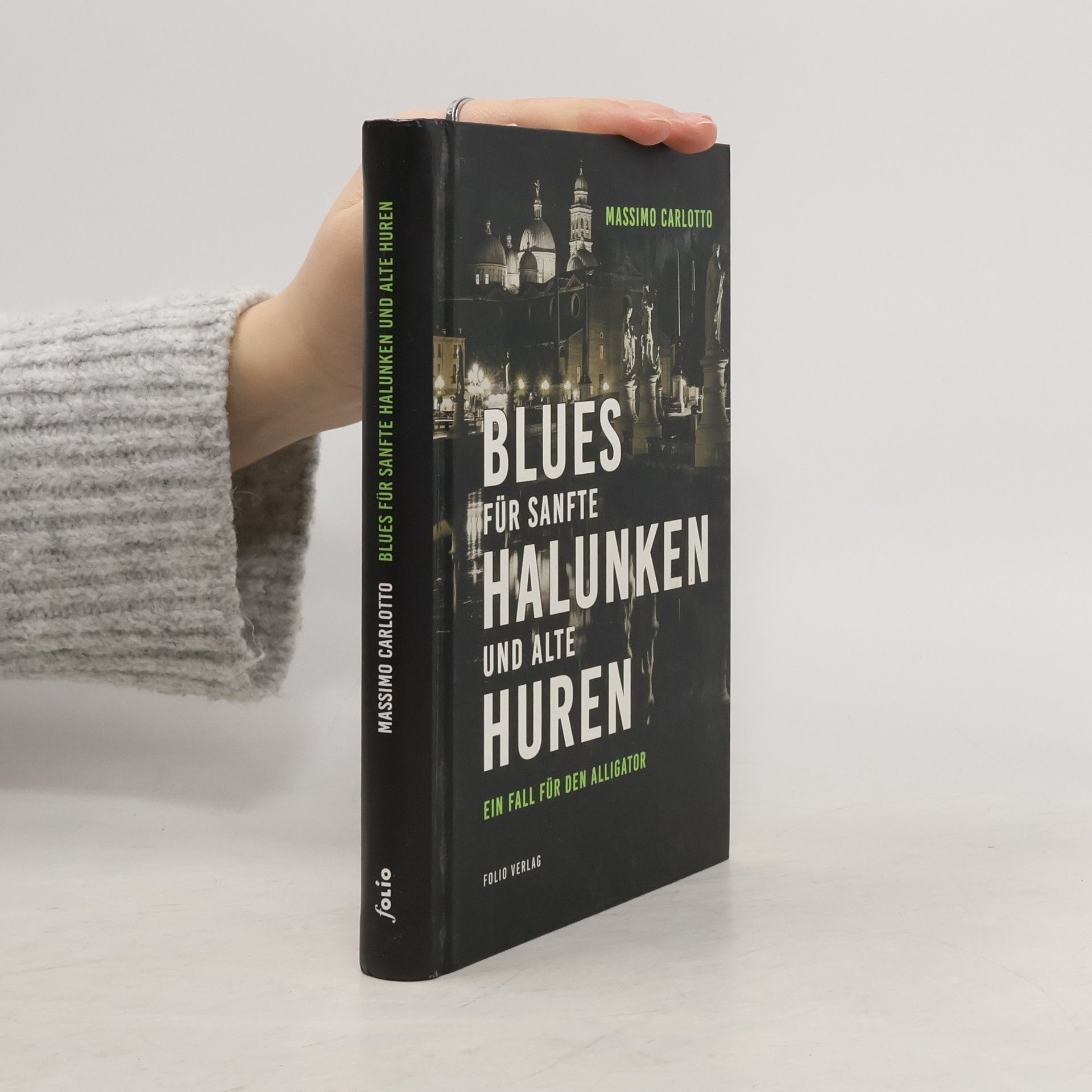 Massimo Carlotto Blues für sanfte Halunken und alte Huren