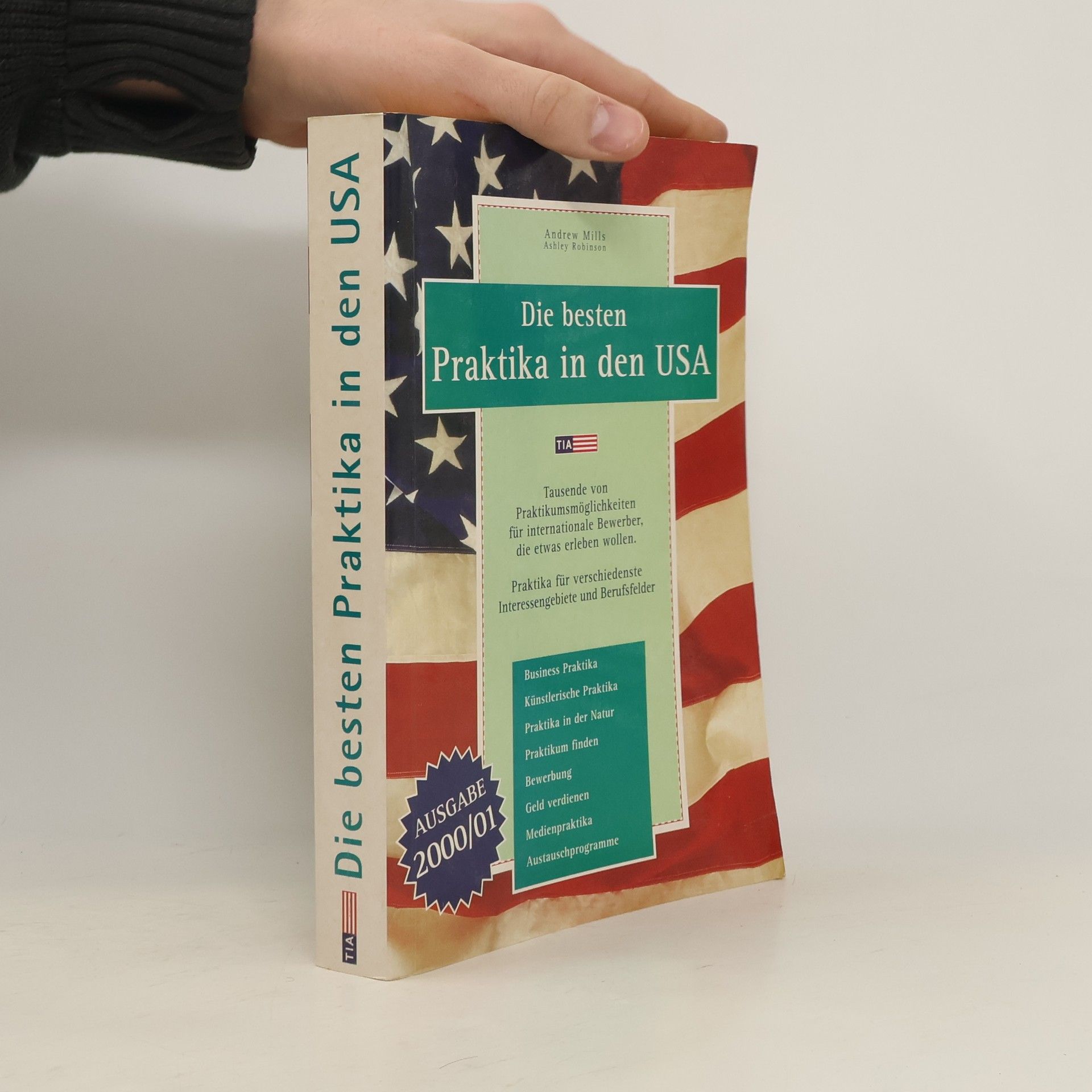 Andrew Mills Die besten Praktika in den USA. 2000/01er Ausgabe.