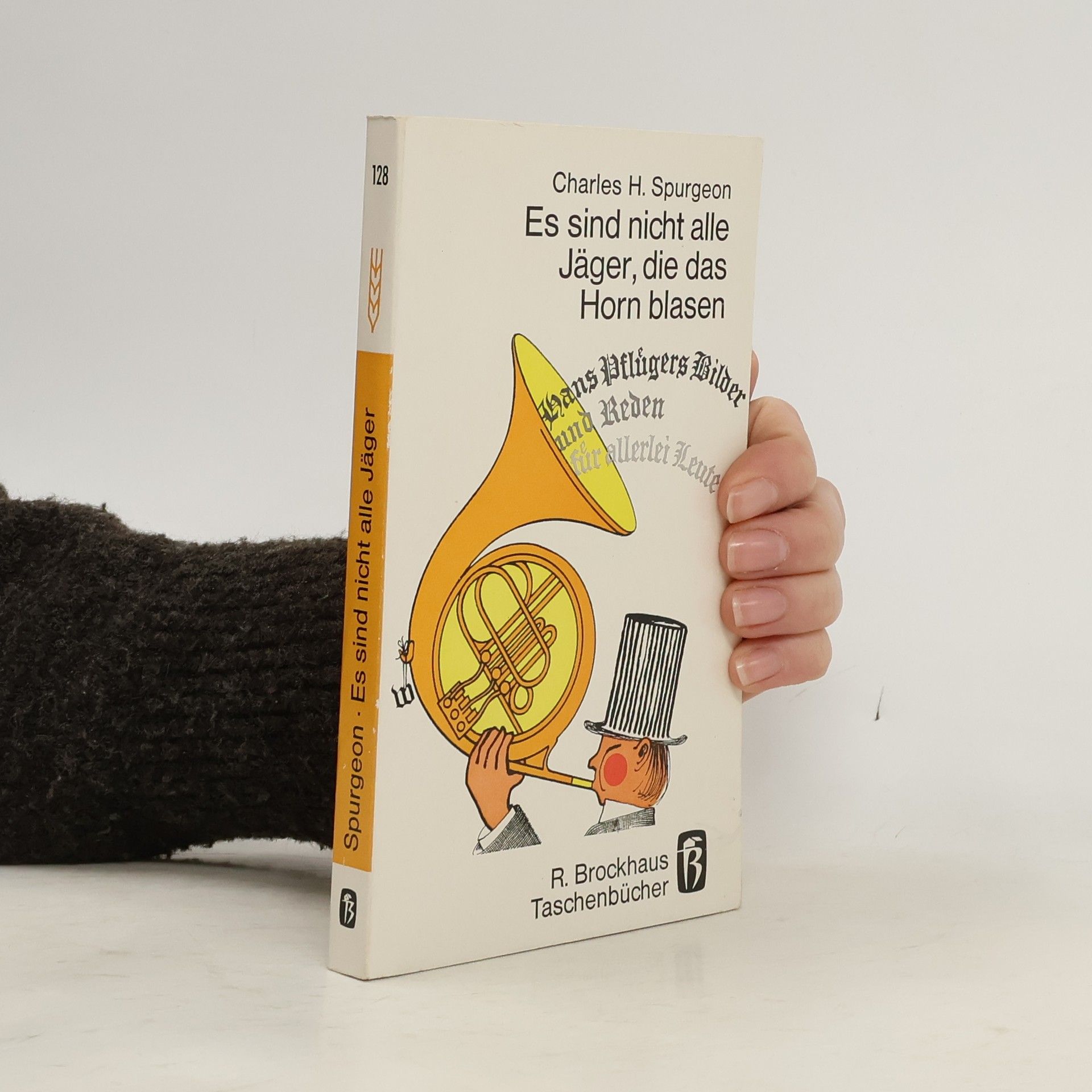 Es sind nicht alle Jäger, die das Horn blasen