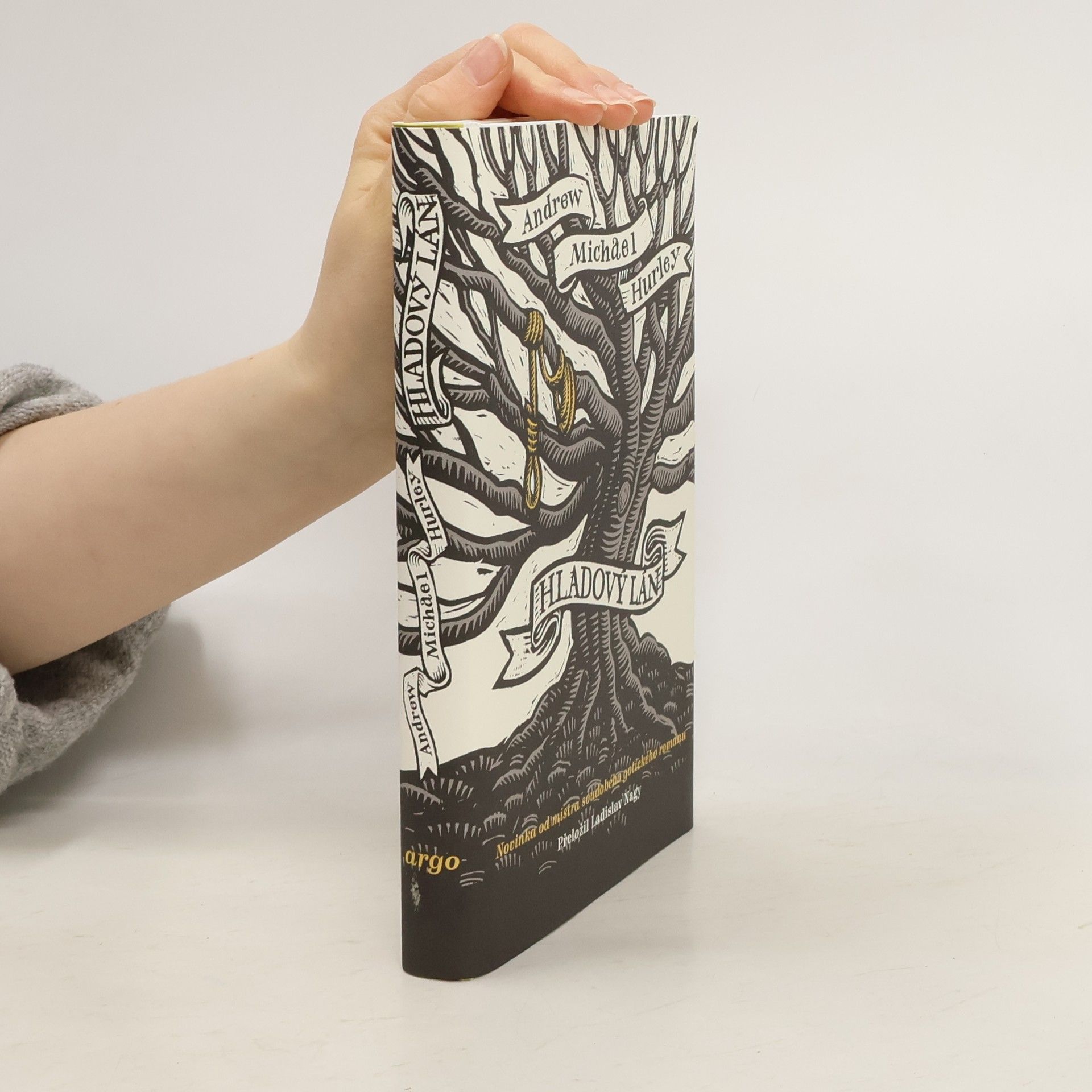 Andrew Michael Hurley Hladový lán