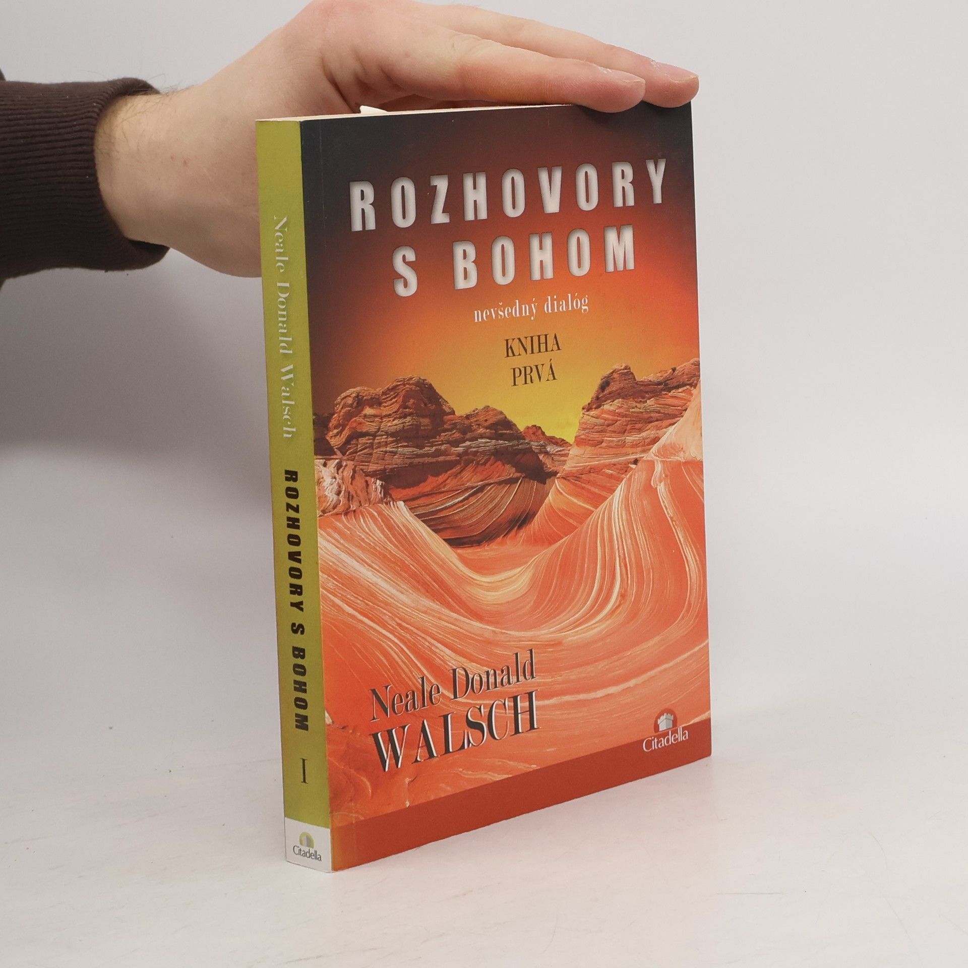 Neale Donald Walsch Rozhovory s Bohom: Nevšedný dialóg : kniha prvá
