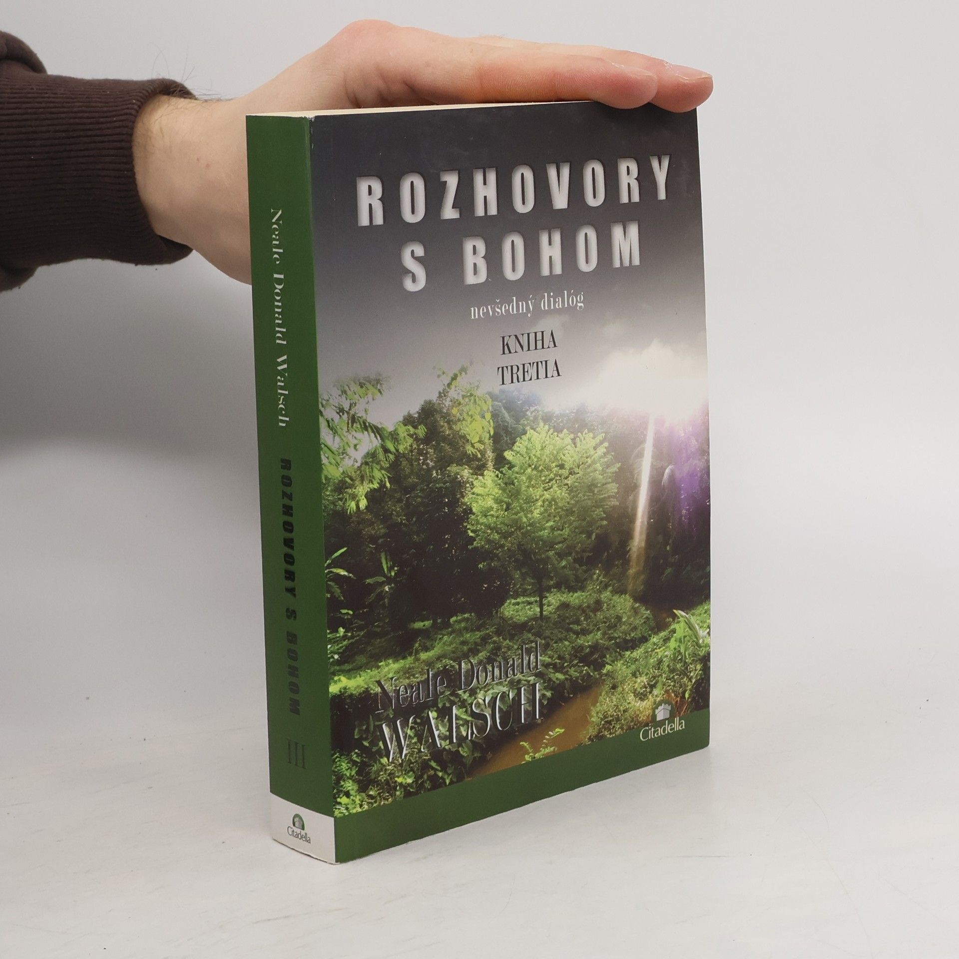 Neale Donald Walsch Rozhovory s bohom: nevšedný dialóg (kniha tretia)