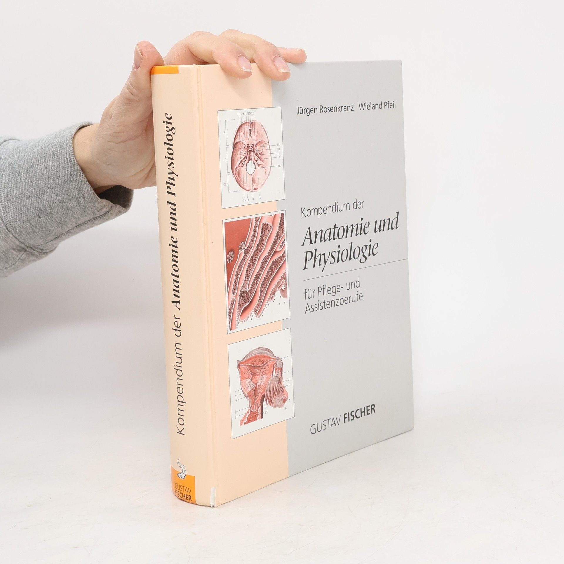 Jürgen Rosenkranz Kompendium der Anatomie und Physiologie für Pflege- und Assistenzberufe