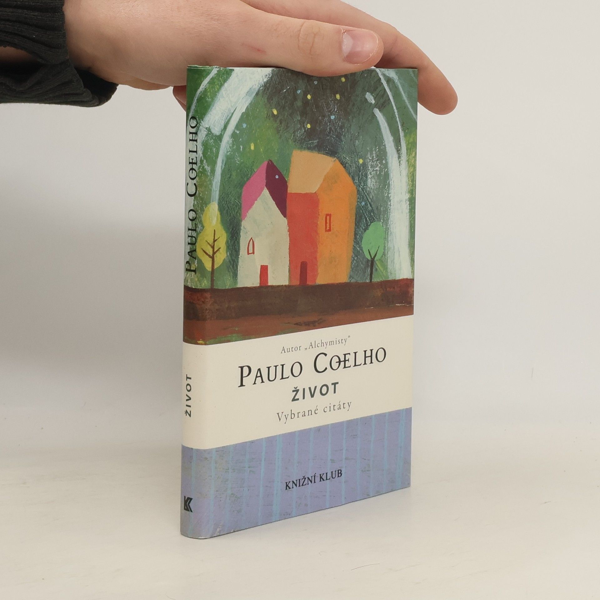 Paulo Coelho Život - vybrané citáty