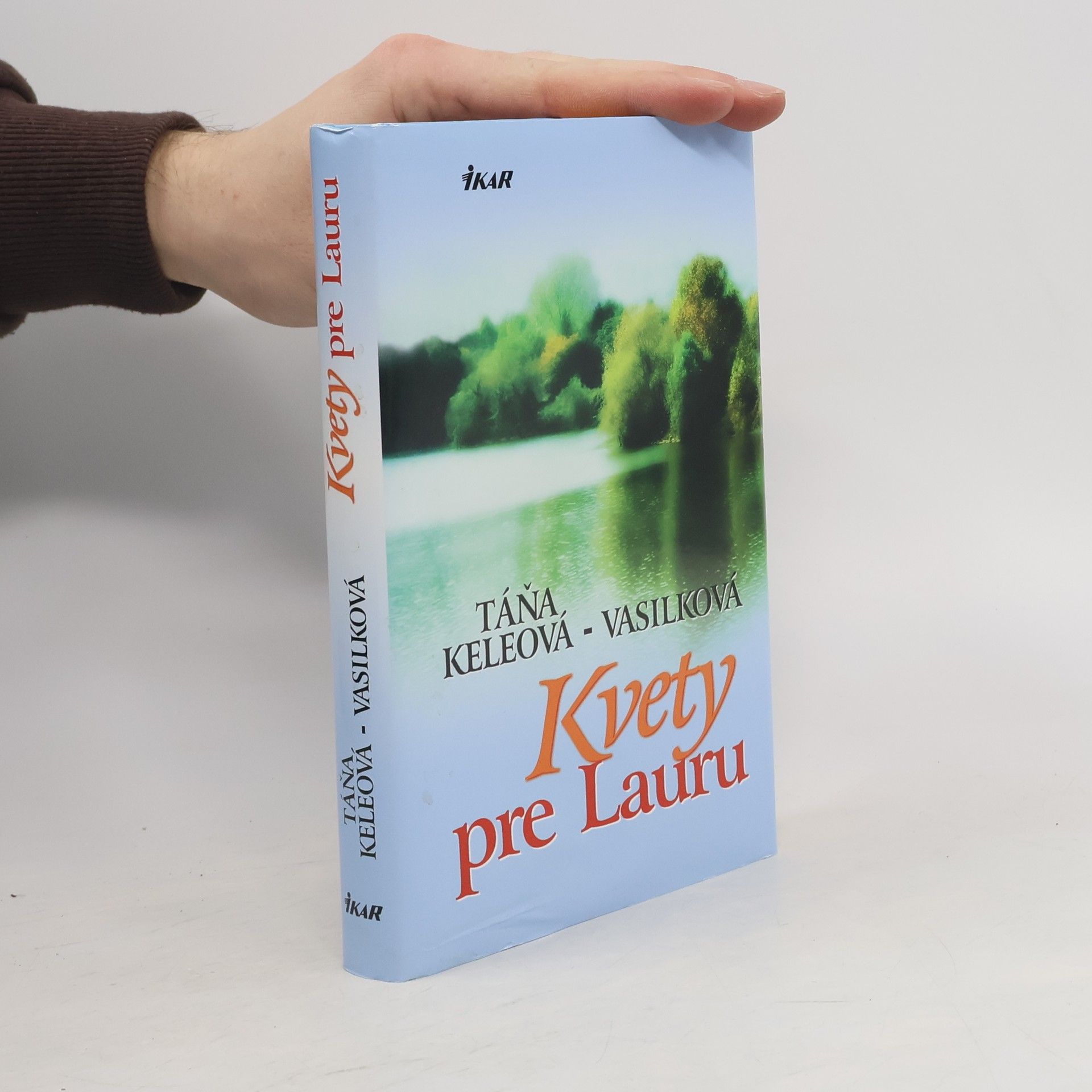 Táňa Keleová-Vasilková Kvety pre Lauru