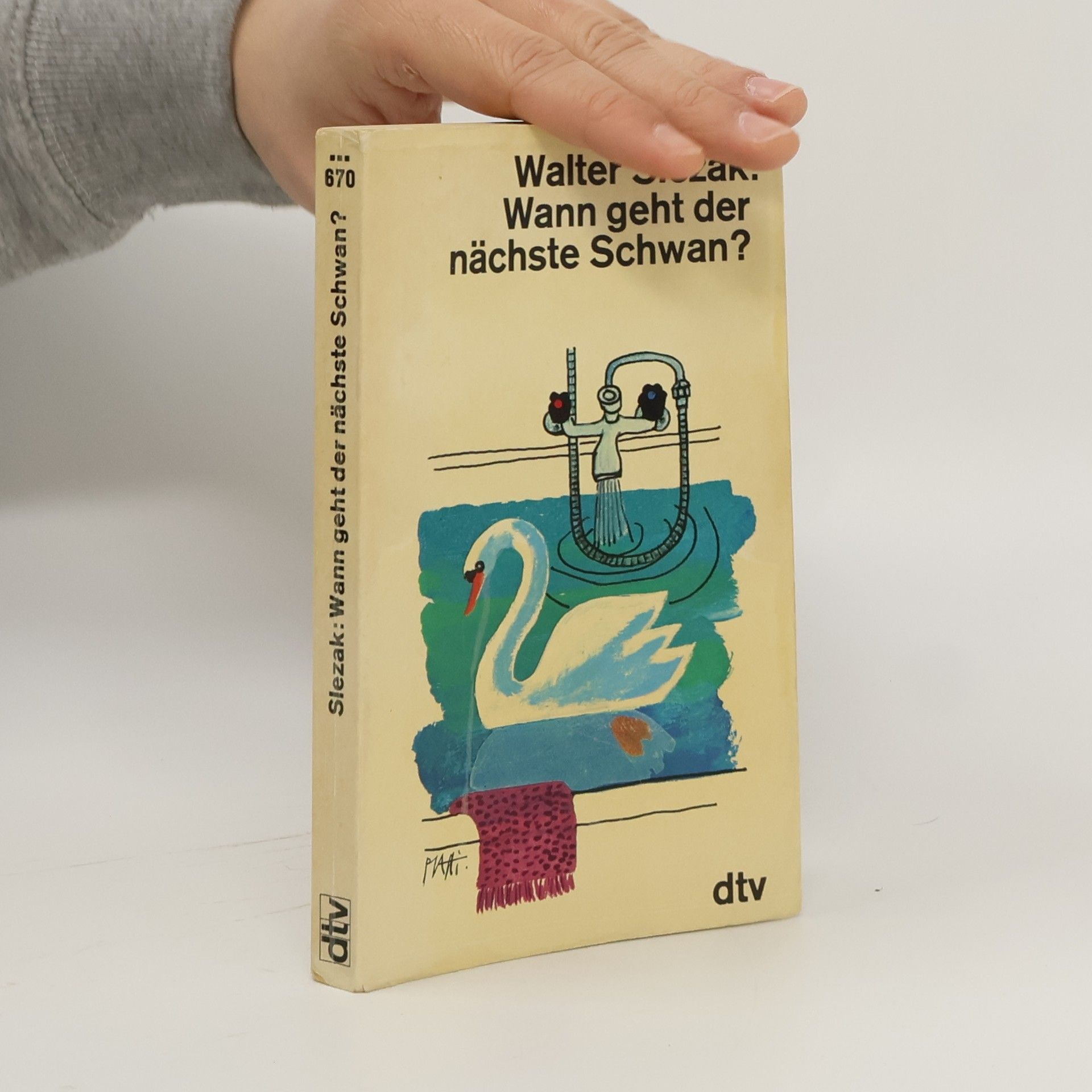 Walter Slezak Wann geht der nächste Schwan?