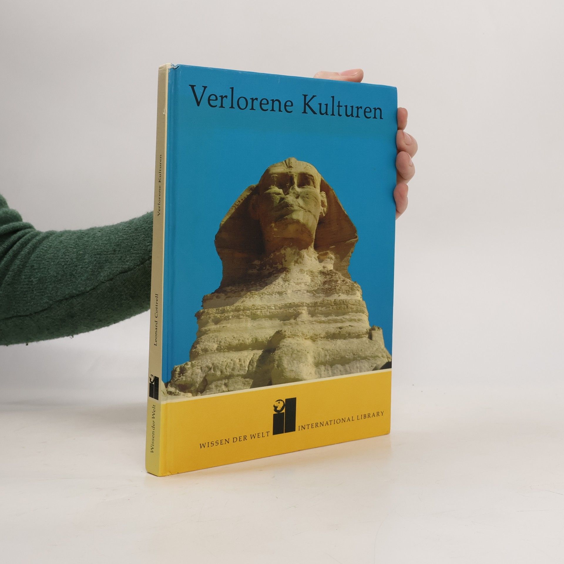 Leonard Cottrell Verlorene Kulturen