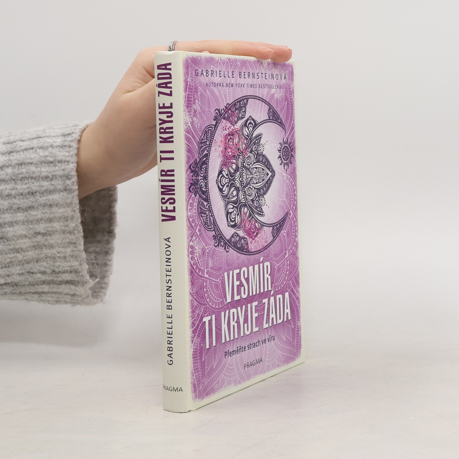 Gabrielle Bernstein Vesmír ti kryje záda