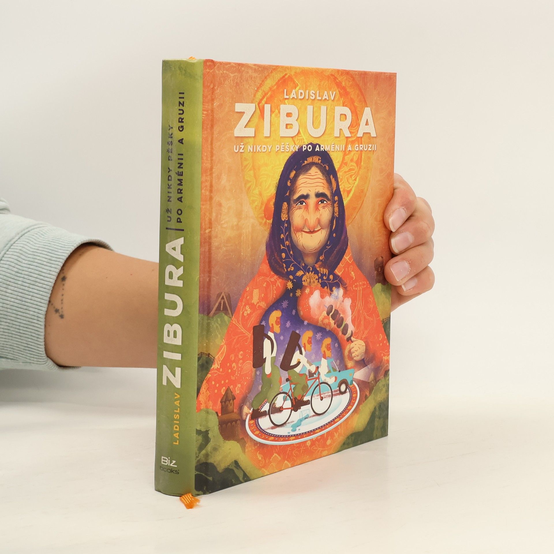 Ladislav Zibura Už nikdy pěšky po Arménii a Gruzii