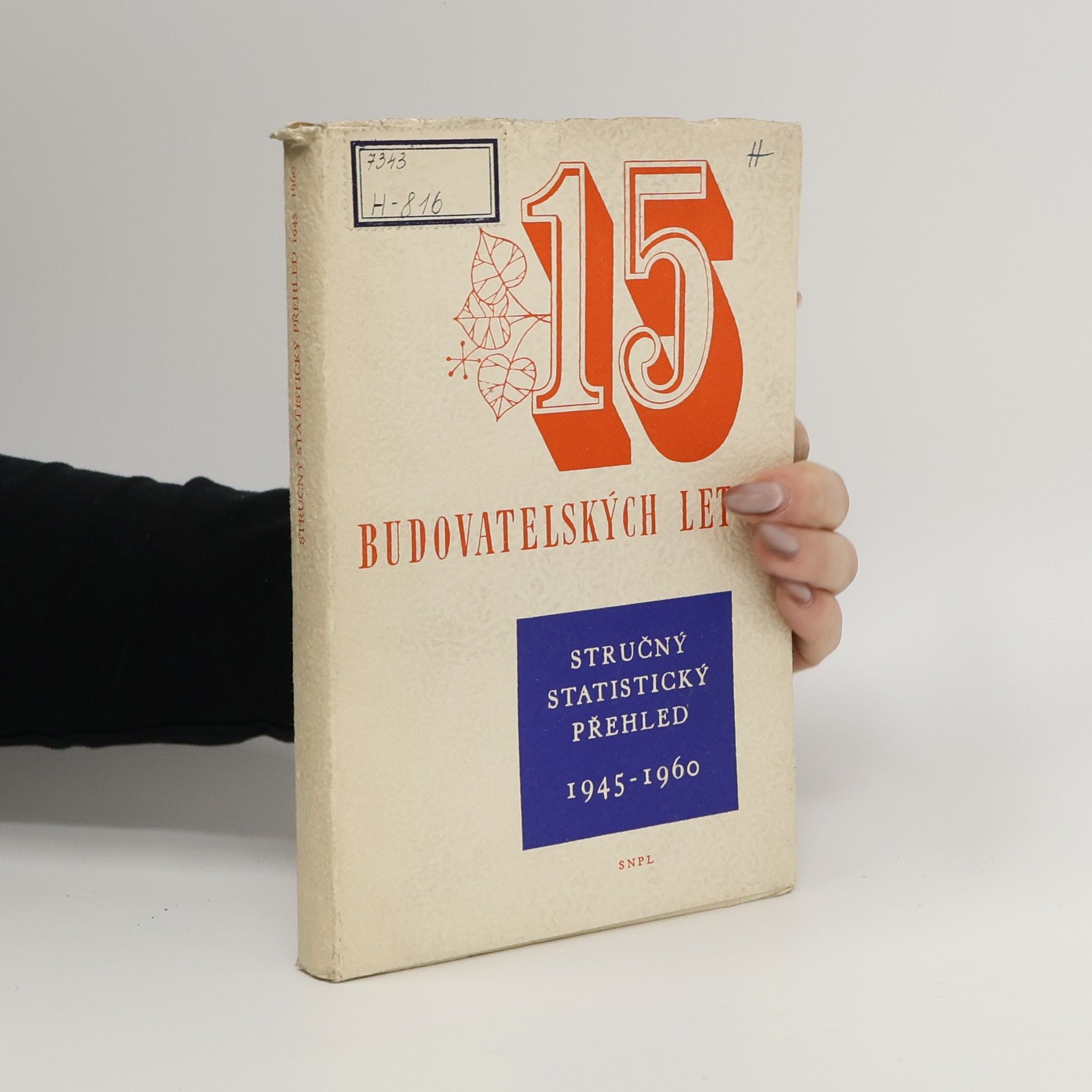 Autorenkollektiv 15 budovatelských let