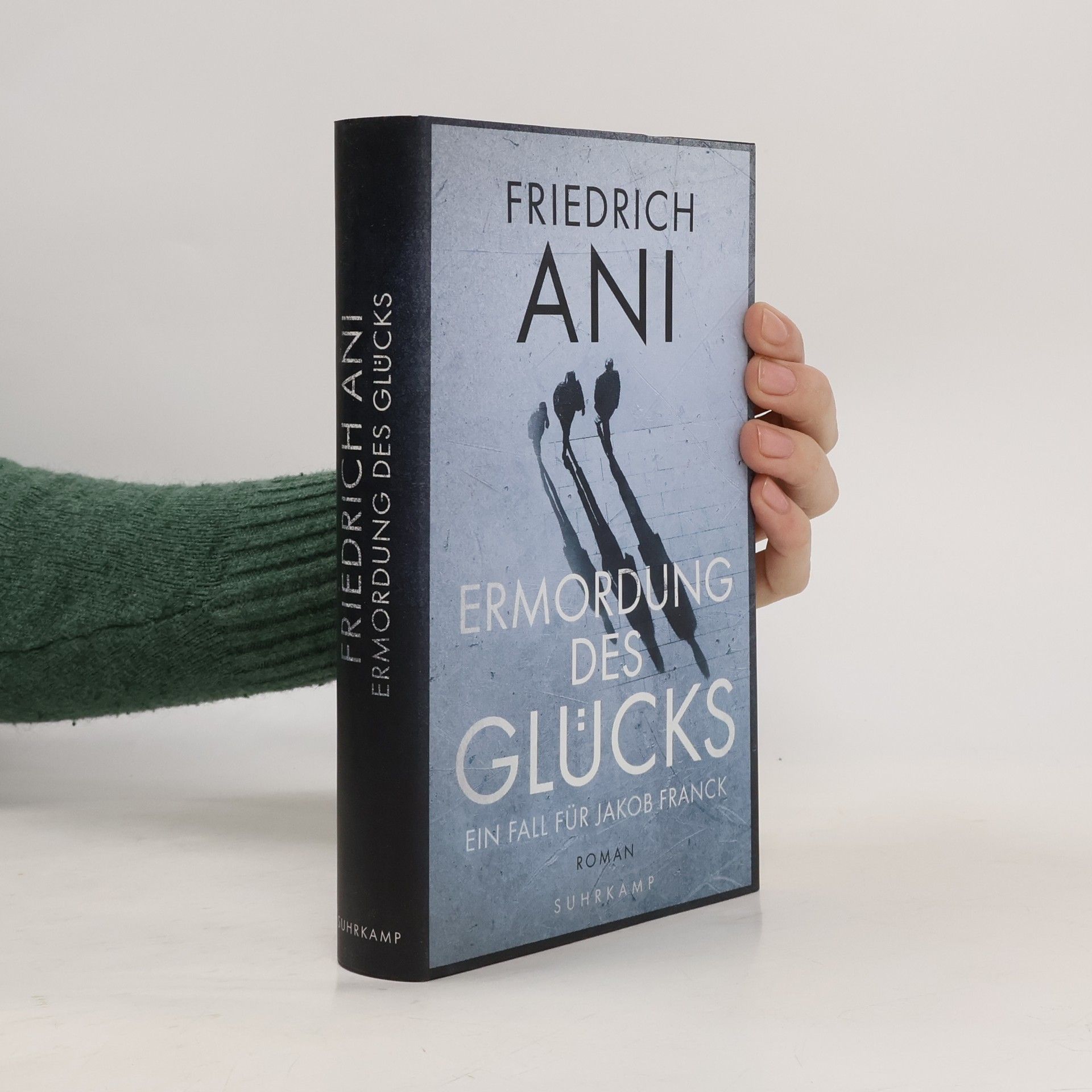 Friedrich Ani Ermordung des Glücks