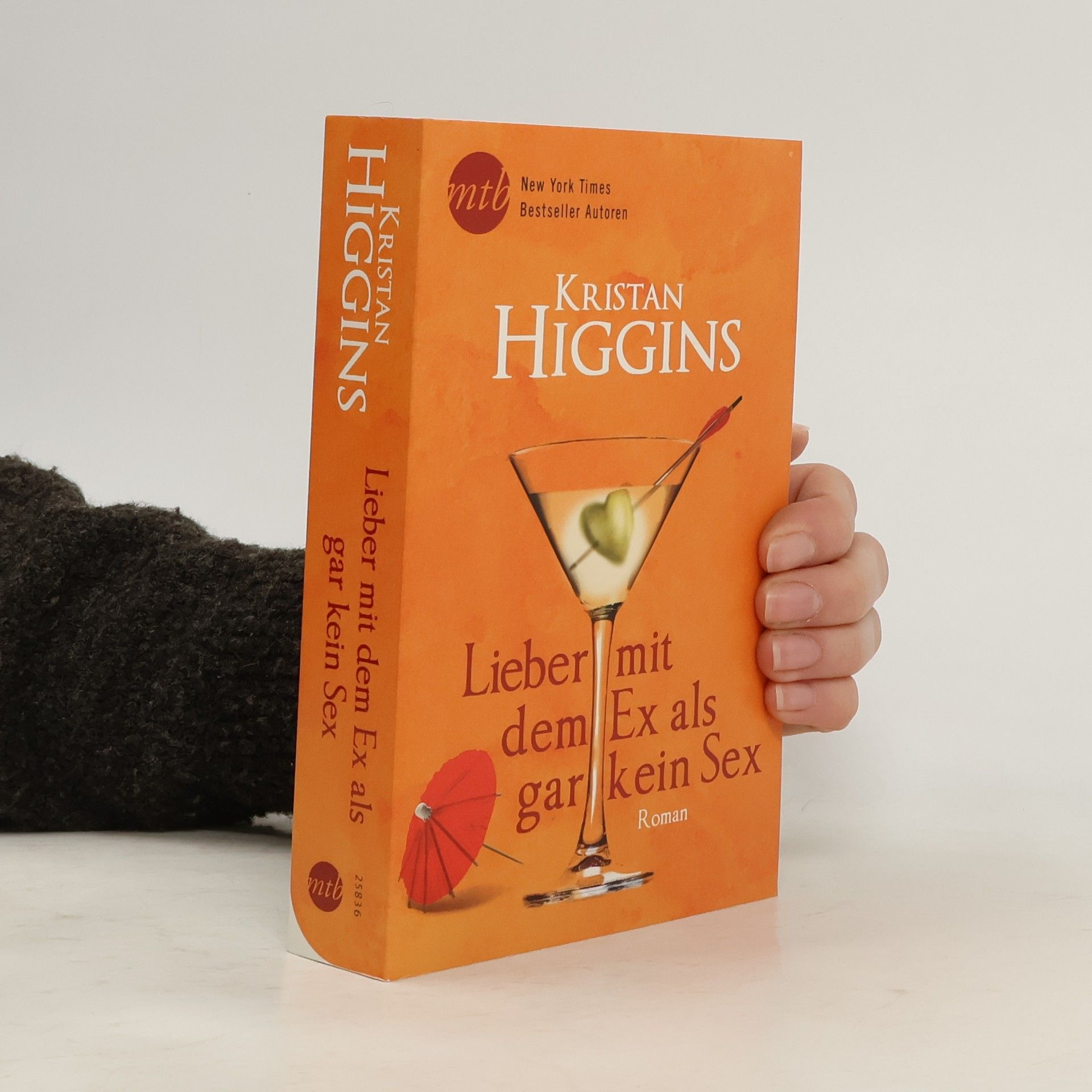 Kristan Higgins Lieber mit dem Ex als gar kein Sex