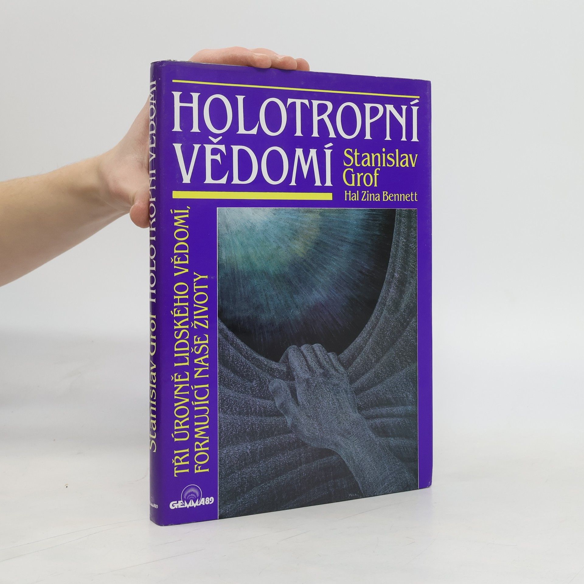Stanislav Grof Holotropní vědomí