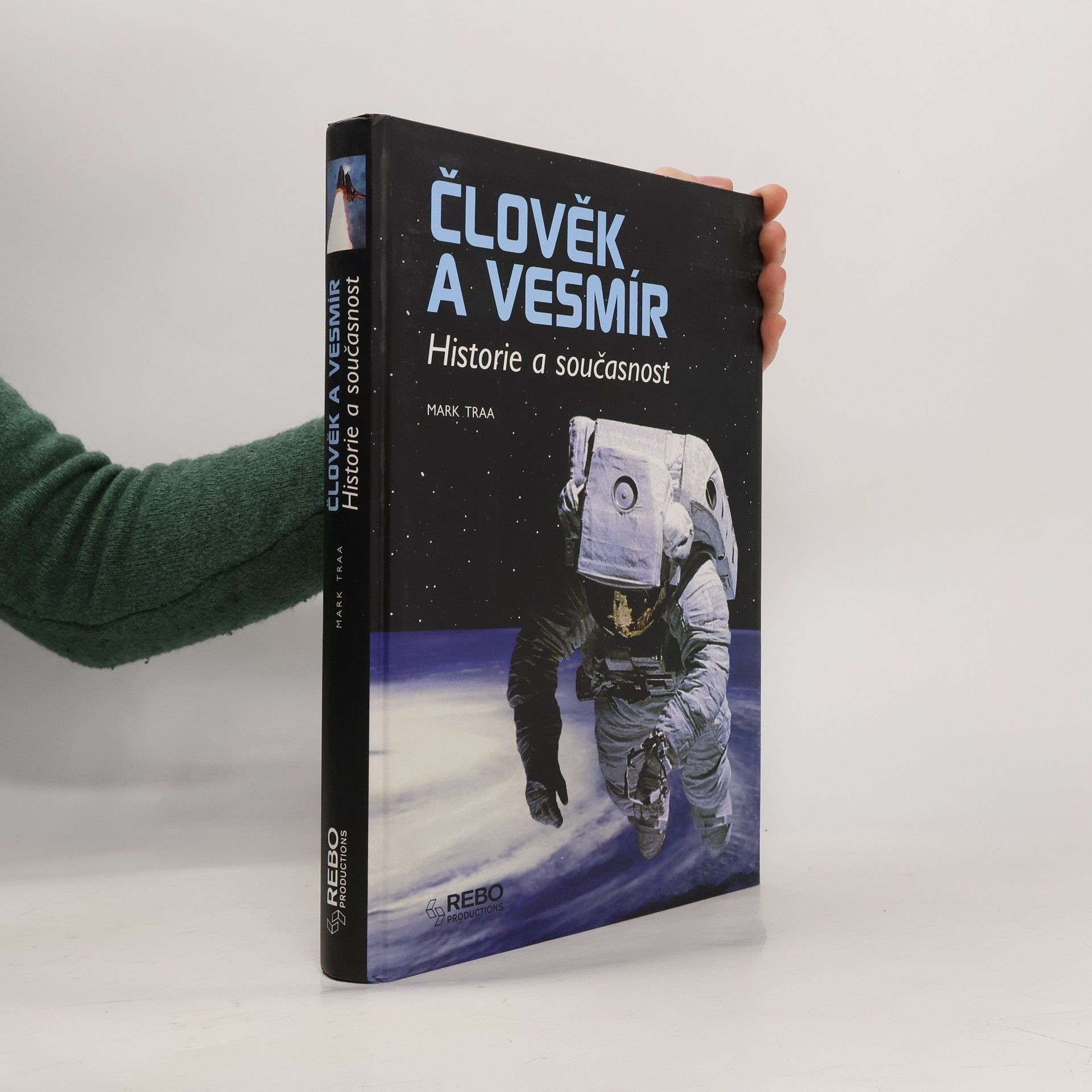 Mark Traa Člověk a vesmír: Historie a současnost