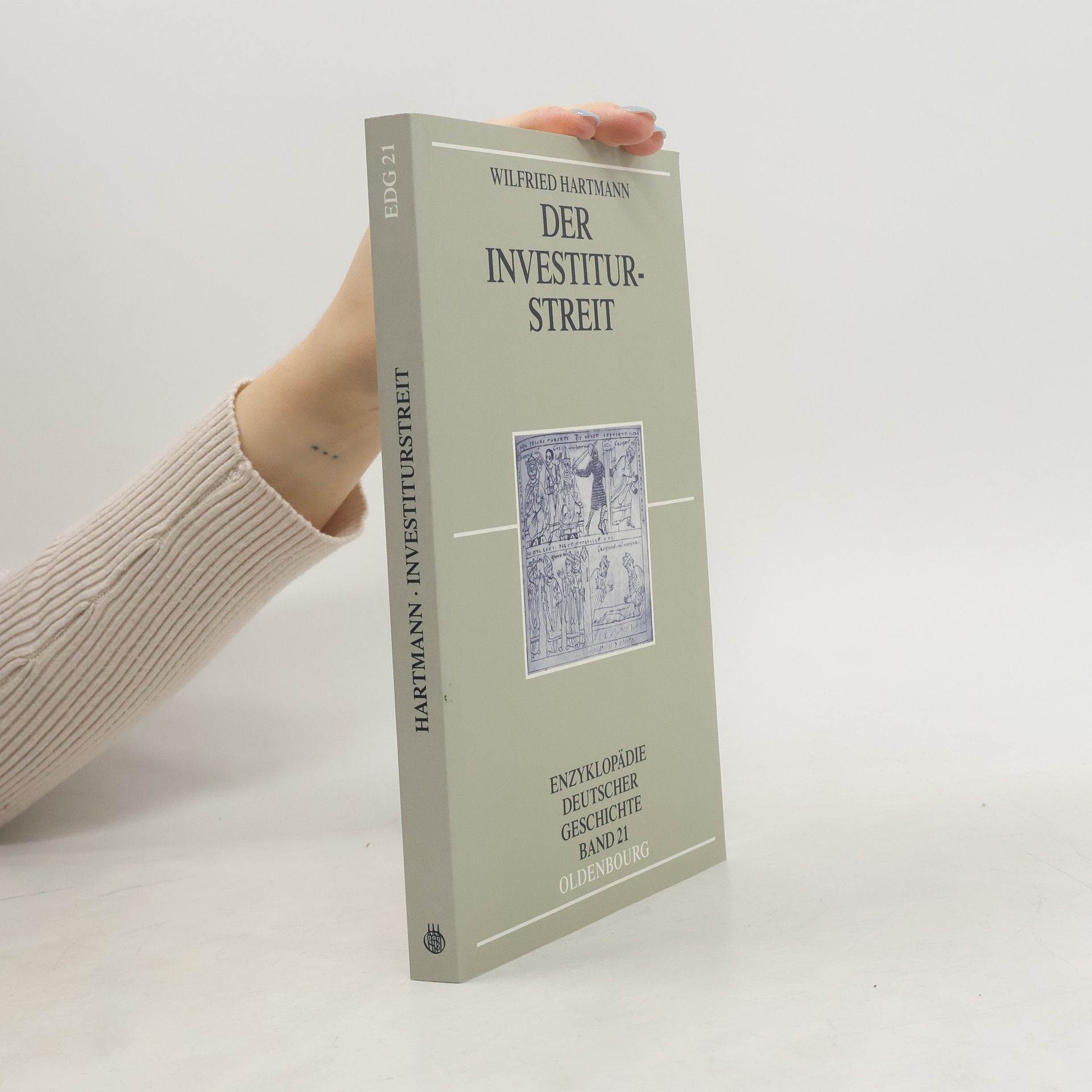 Wilfried Hartmann Enzyklopädie deutscher Geschichte - 21: Der Investiturstreit