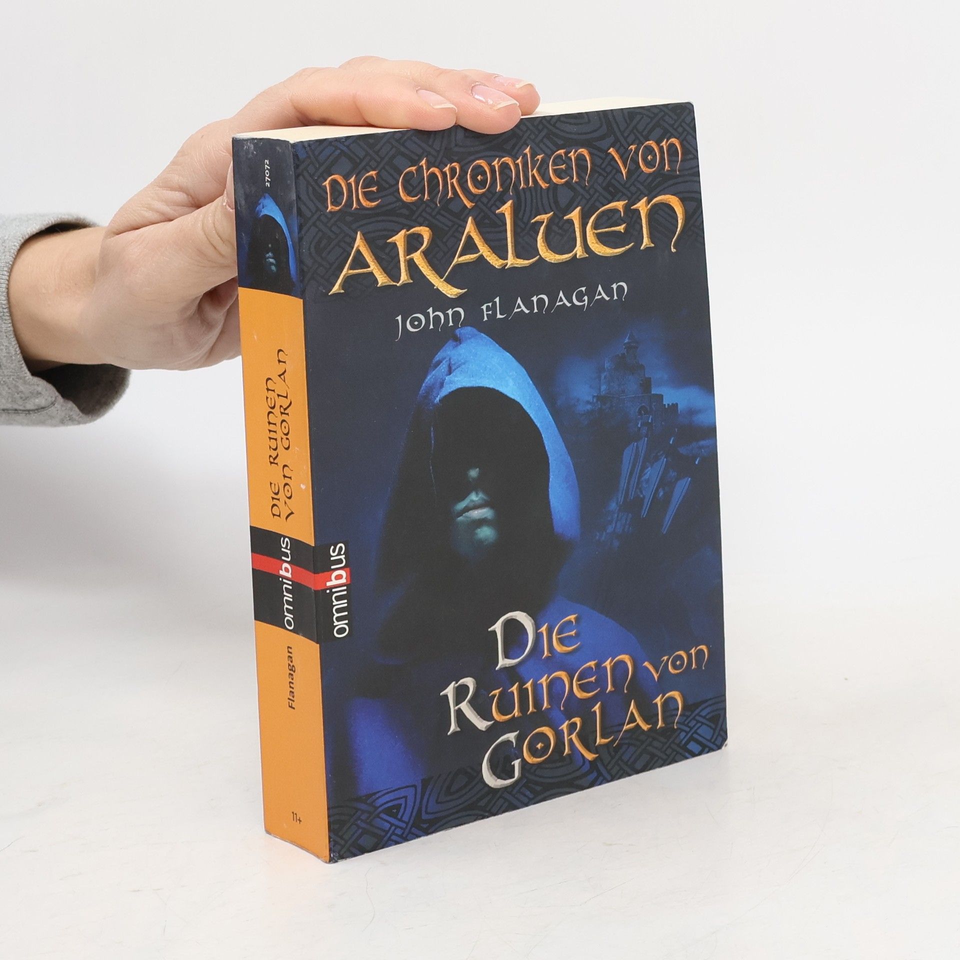 John Flanagan Die Chroniken von Araluen. Die Ruinen von Gorlan