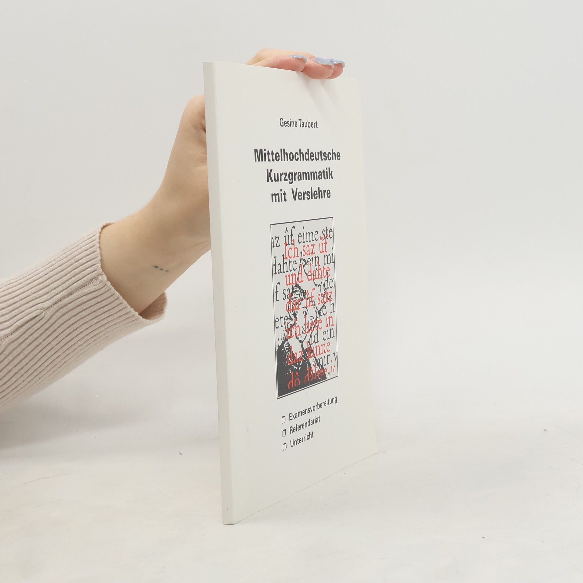 Gesine Taubert Mittelhochdeutsche Kurzgrammatik mit Verslehre