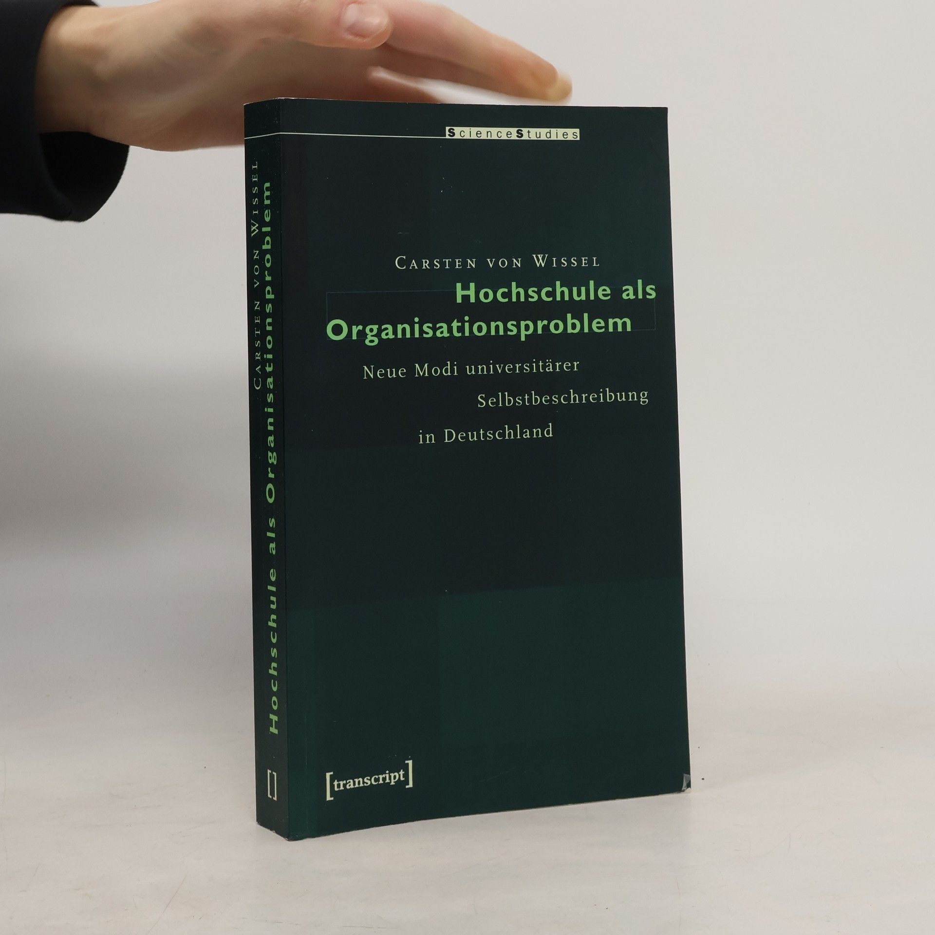 Carsten von Wissel Hochschule als Organisationsproblem