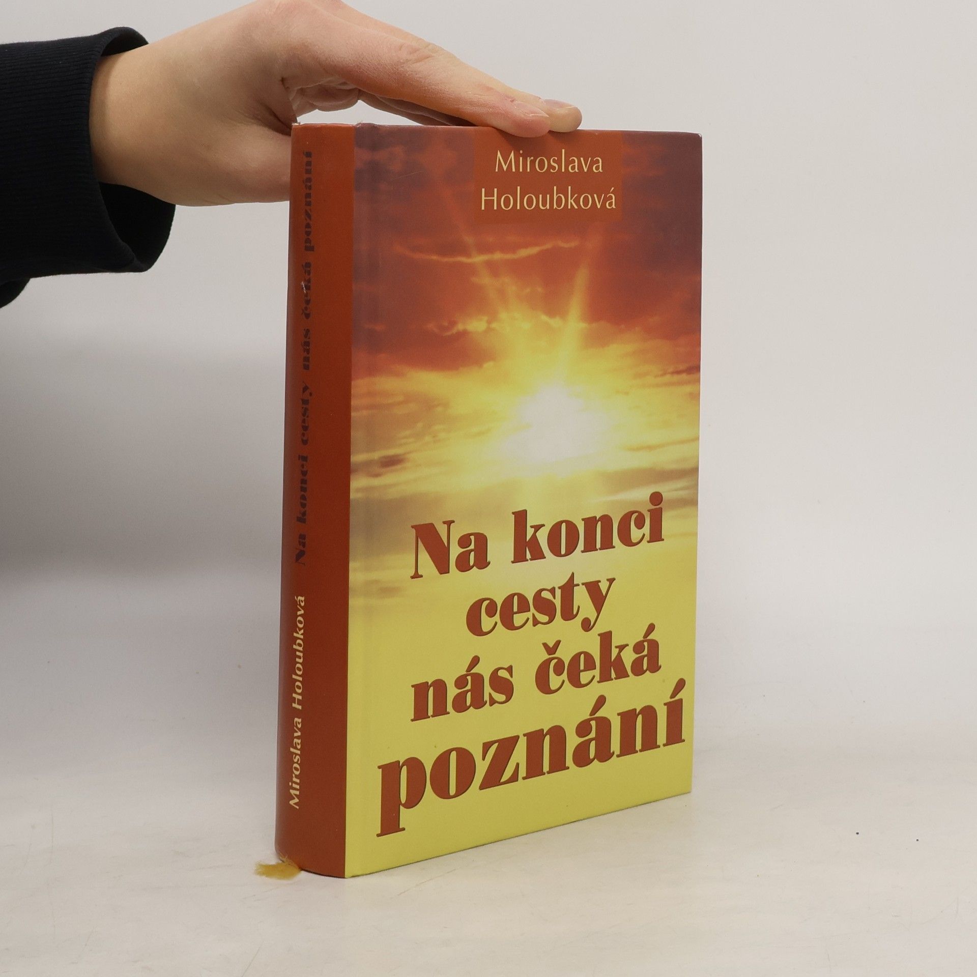 Miroslava Holoubková Na konci cesty nás čeká poznání