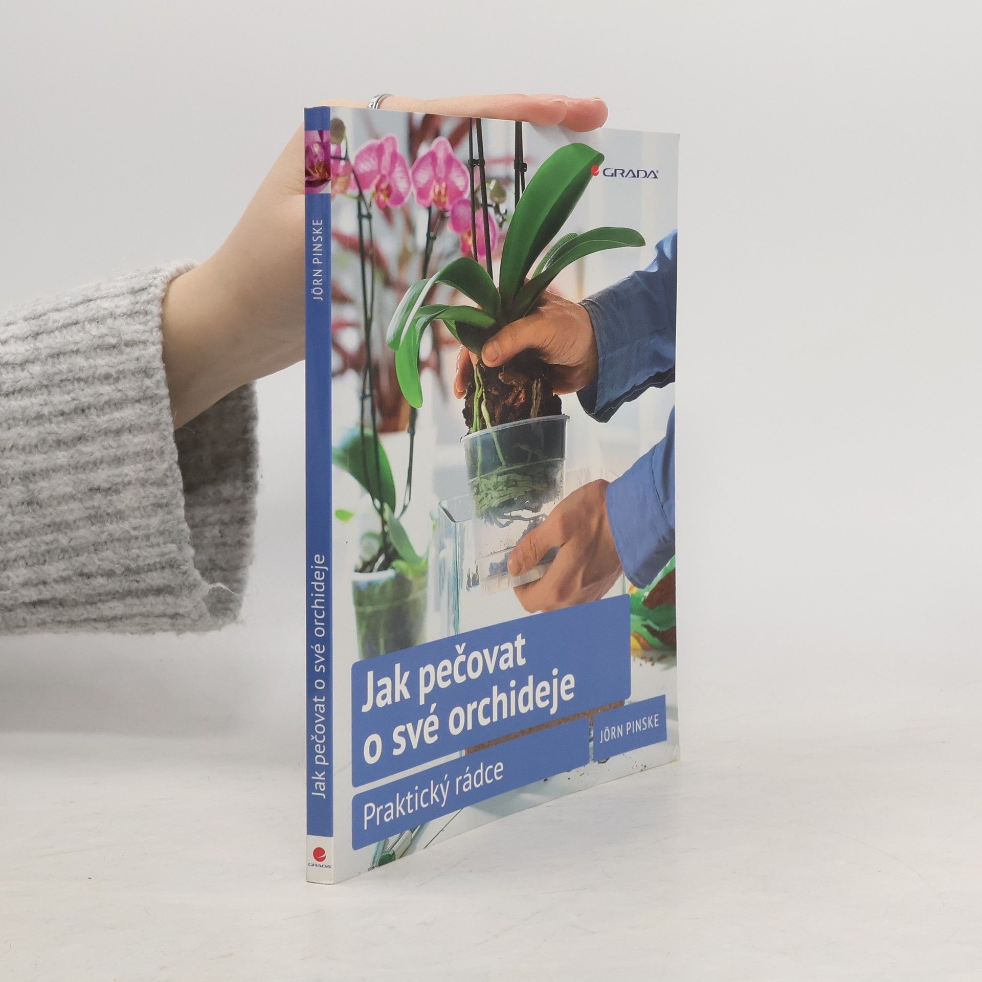 Jörn Pinske Jak pečovat o své orchideje