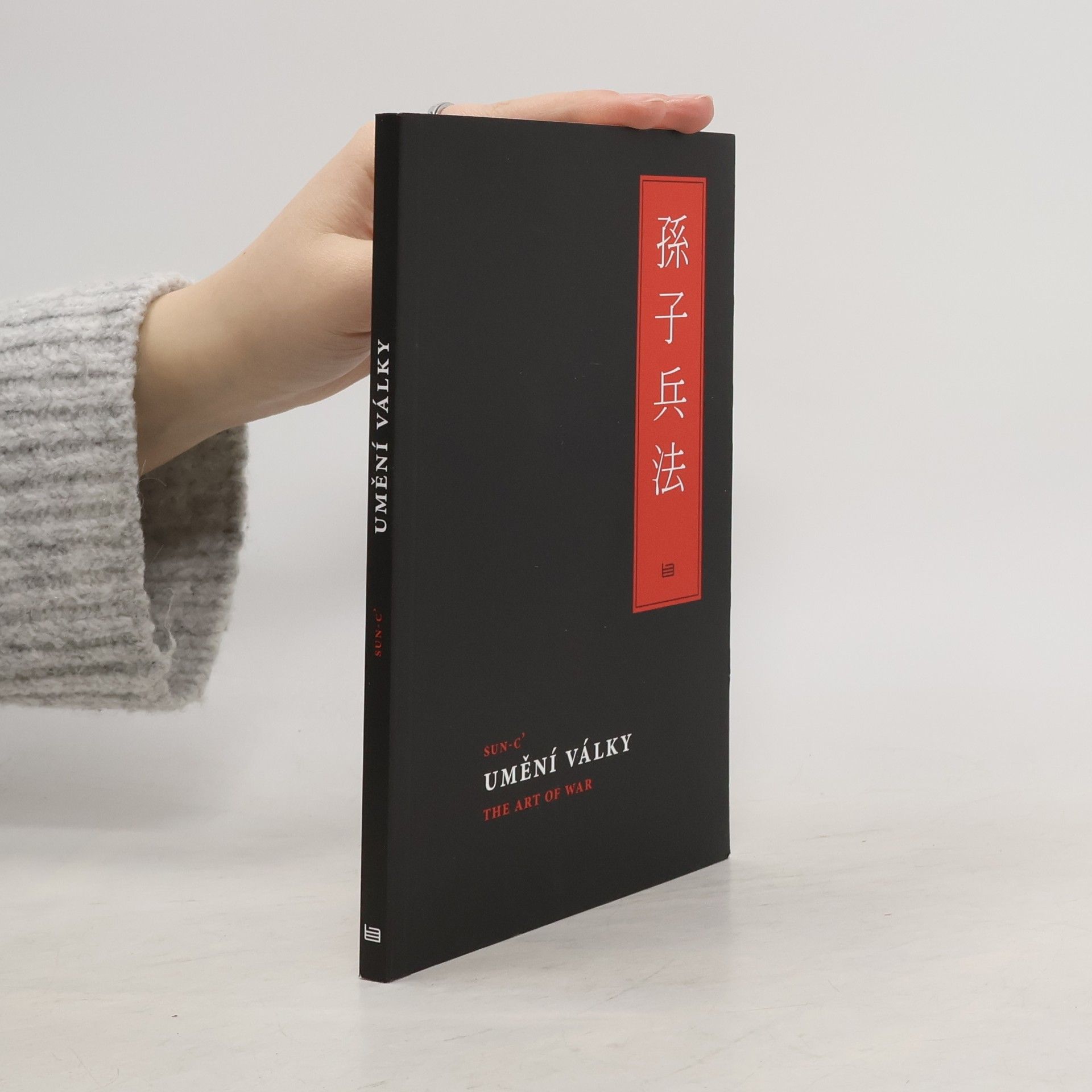 Sun Tzu Umění války = The Art of War