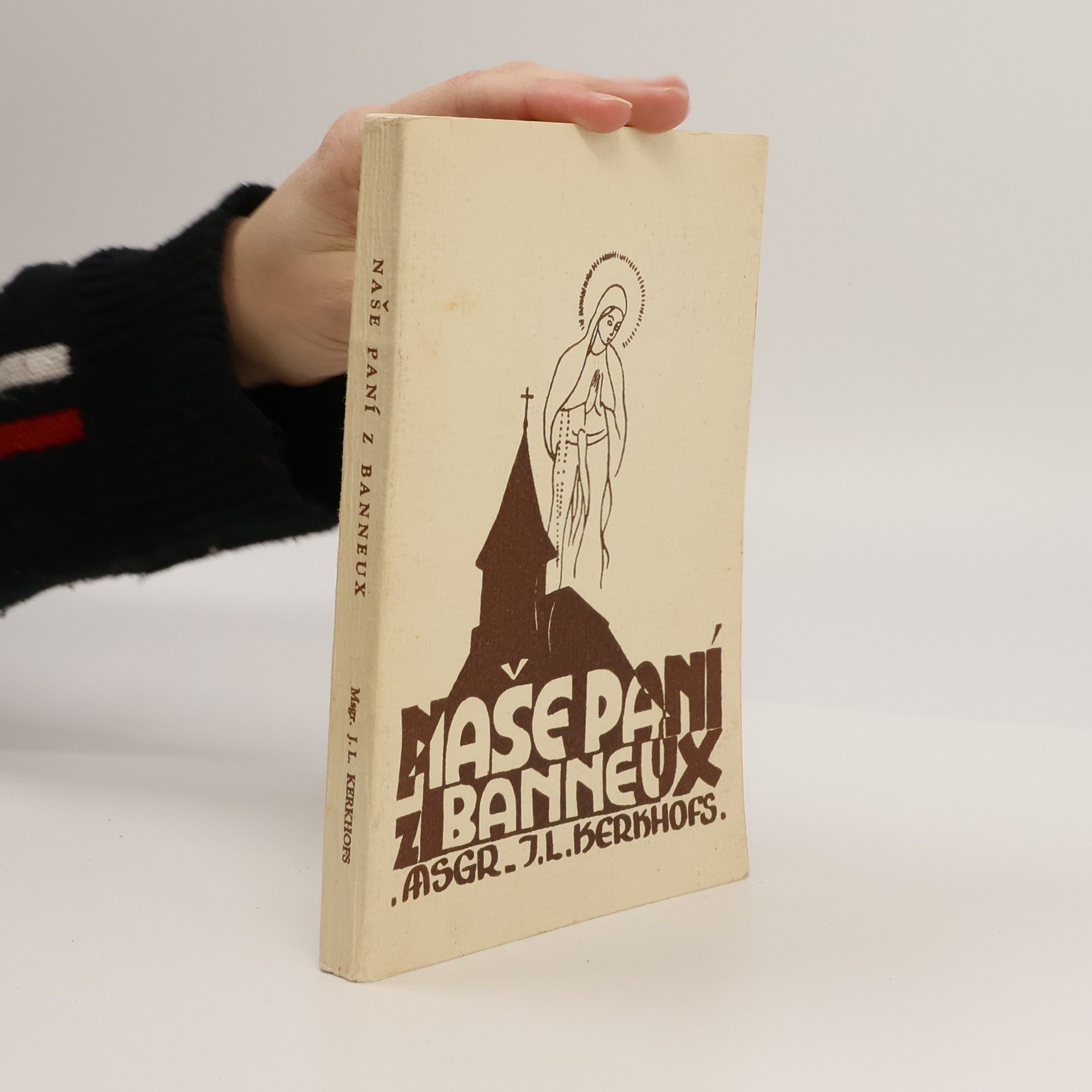 Joseph Louis Kerkhofs Naše Paní z Banneux