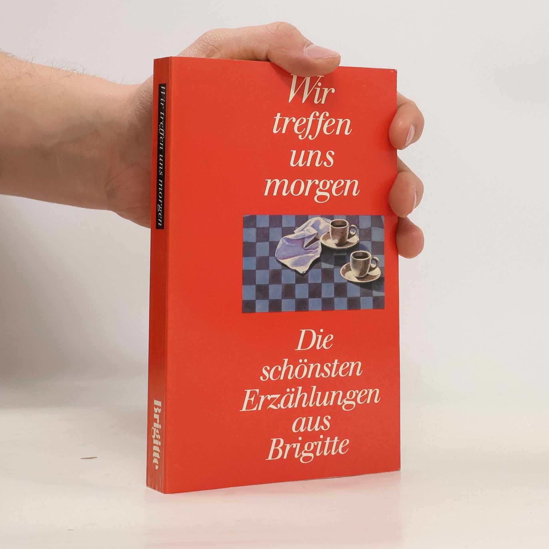 Brigitte: Wir treffen uns morgen