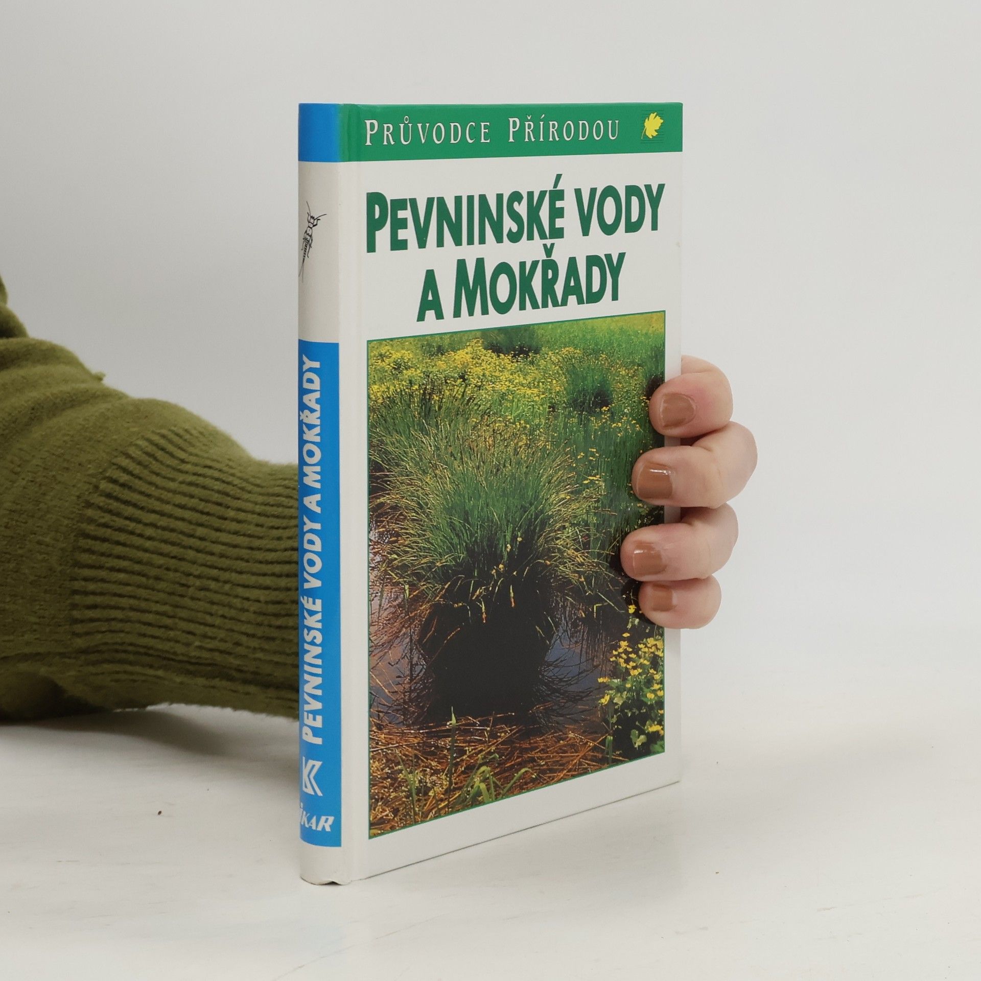 Josef Reichholf Pevninské vody a mokřady: Ekologie evropských sladkých vod, luhů a bažin