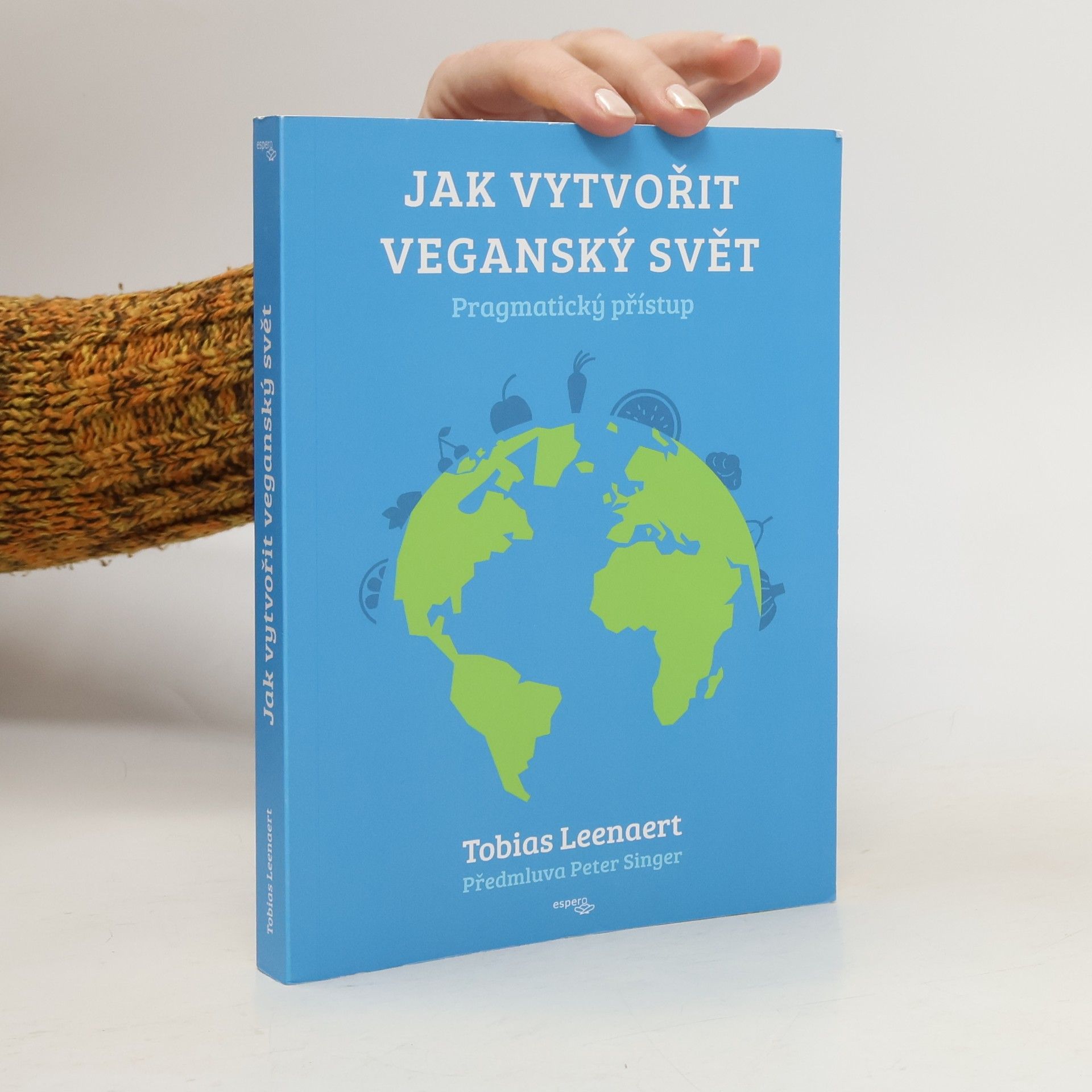 Tobias Leenaert Jak vytvořit veganský svět