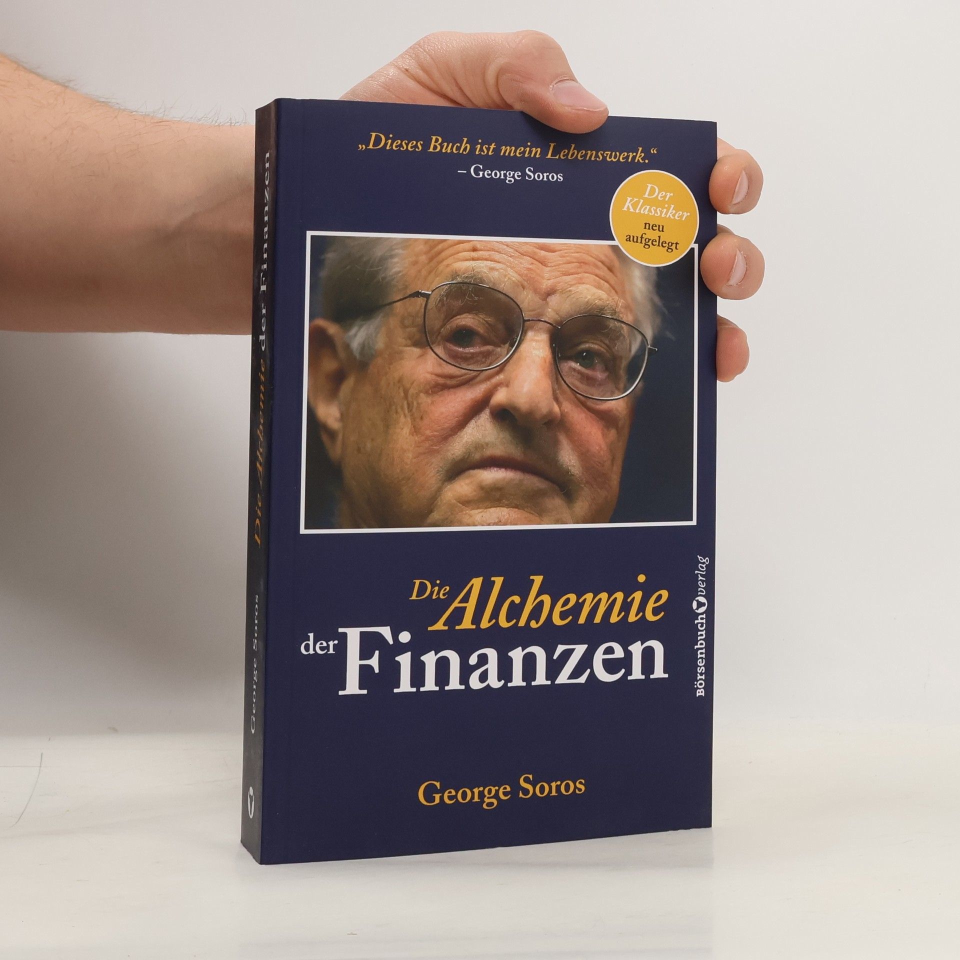 George Soros Die Alchemie der Finanzen