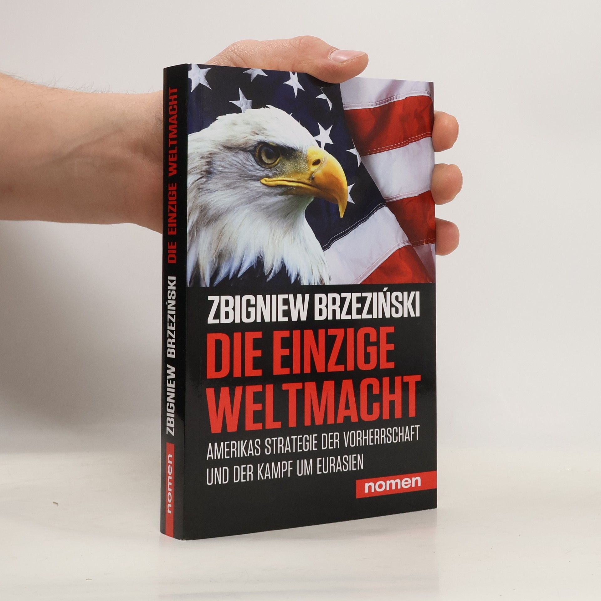 Zbigniew Brzeziński Die einzige Weltmacht