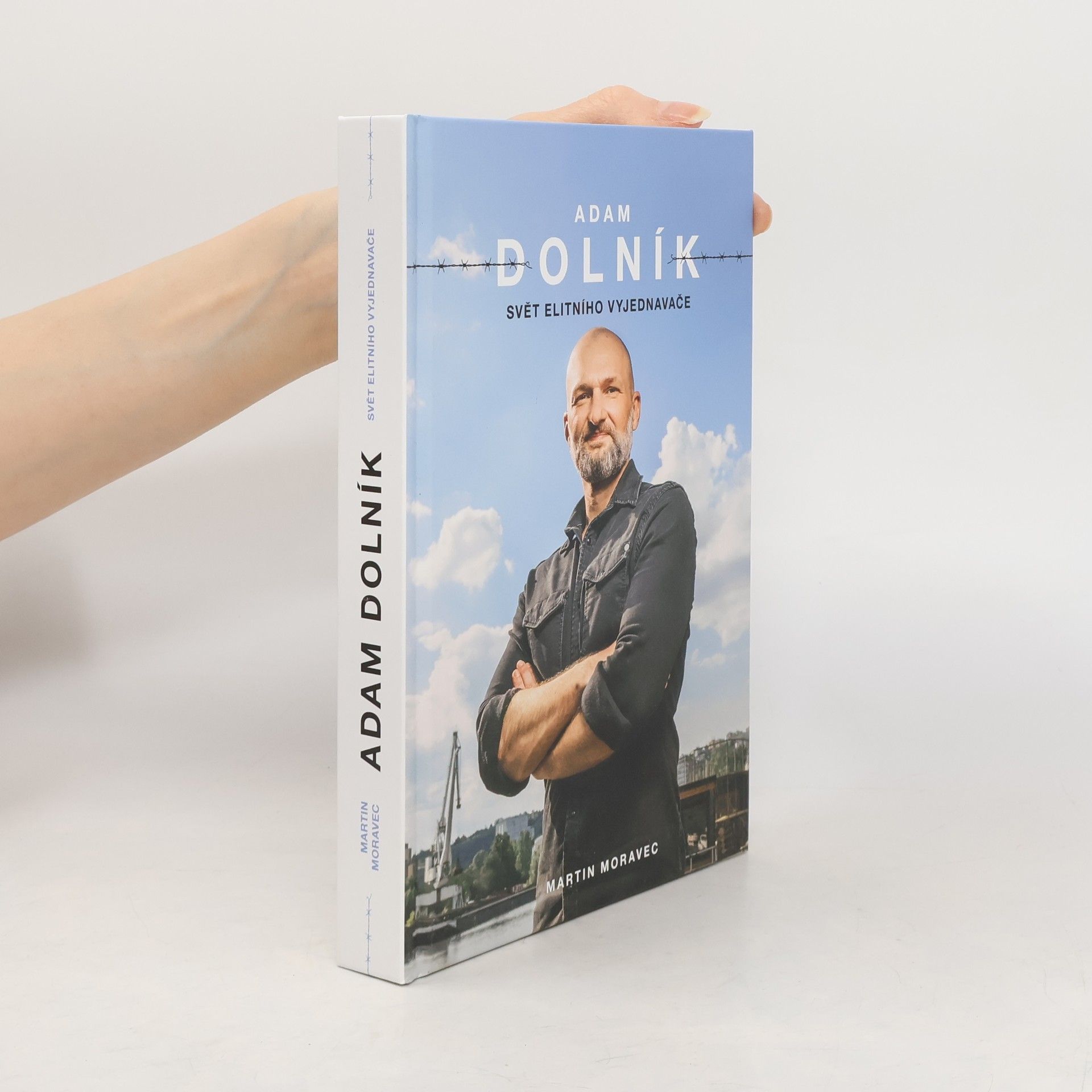 Martin Moravec Adam Dolník. Svět elitního vyjednavače