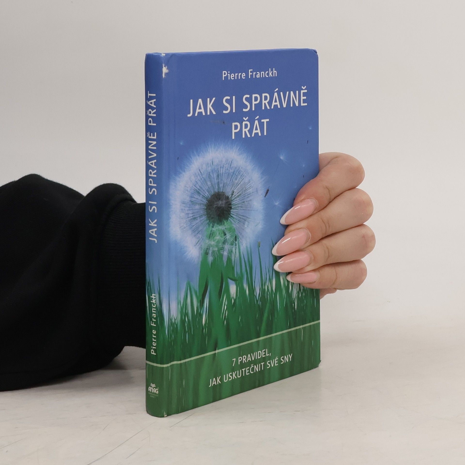 Pierre Franckh Jak si správně přát