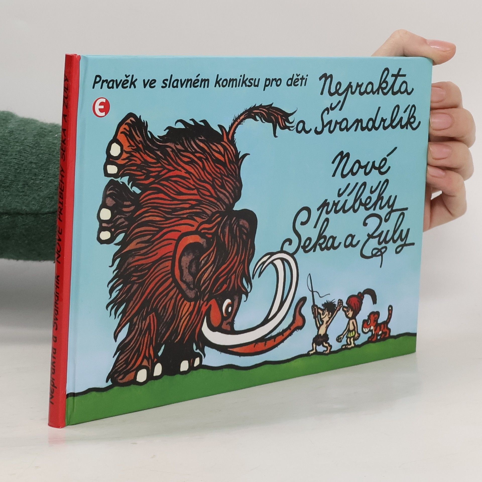 Miloslav Švandrlík Nové příběhy Seka a Zuly