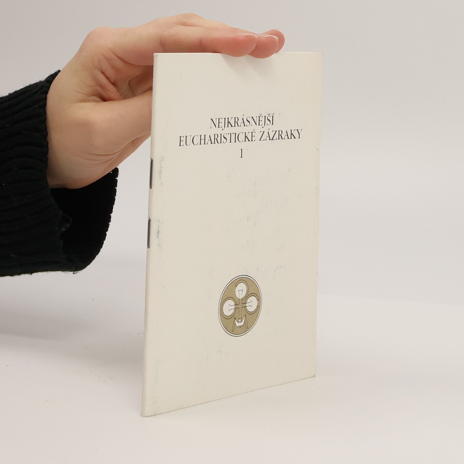 Josef Míček Nejkrásnější eucharistické zázraky 1