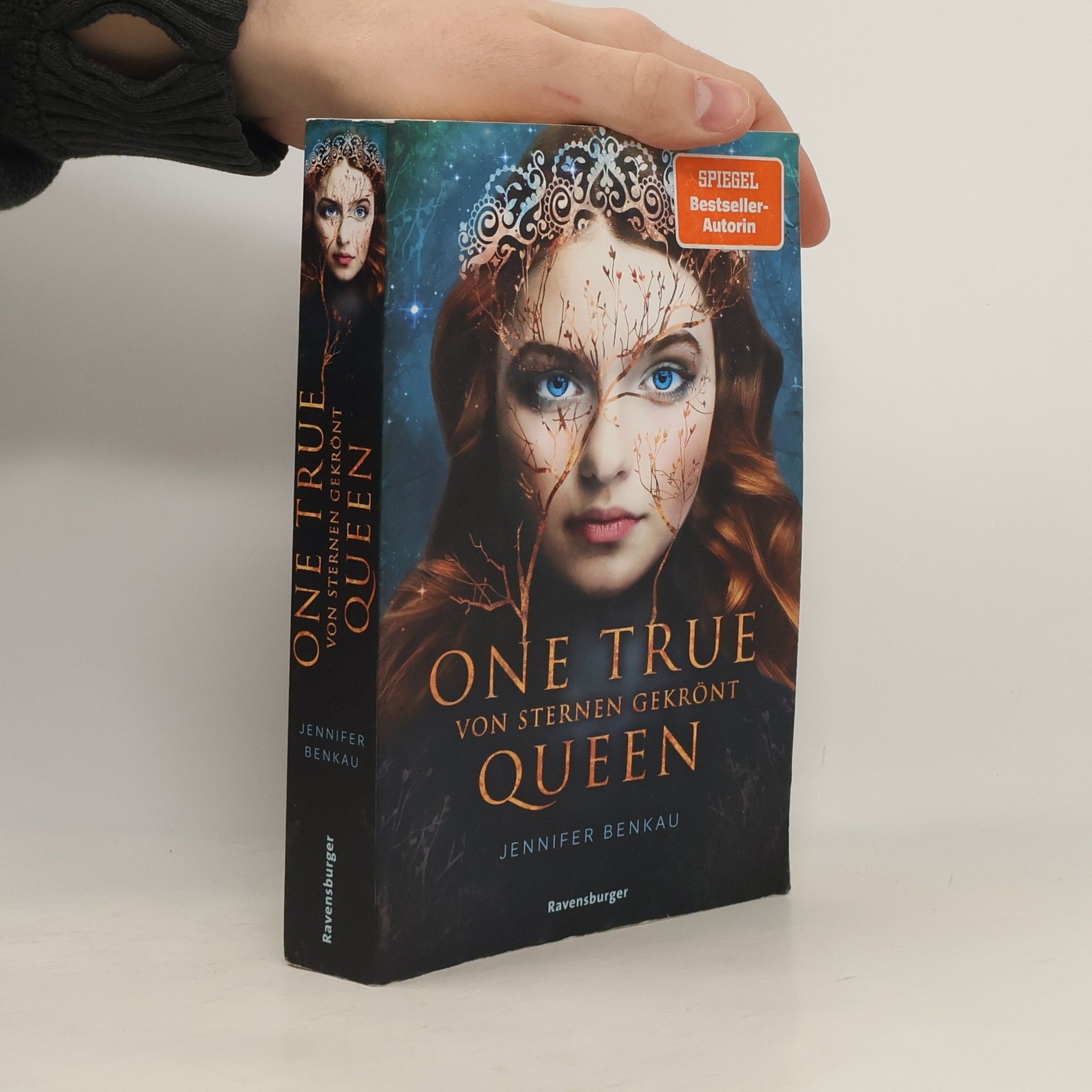 Jennifer Benkau One True Queen : Von Sternen gekrönt