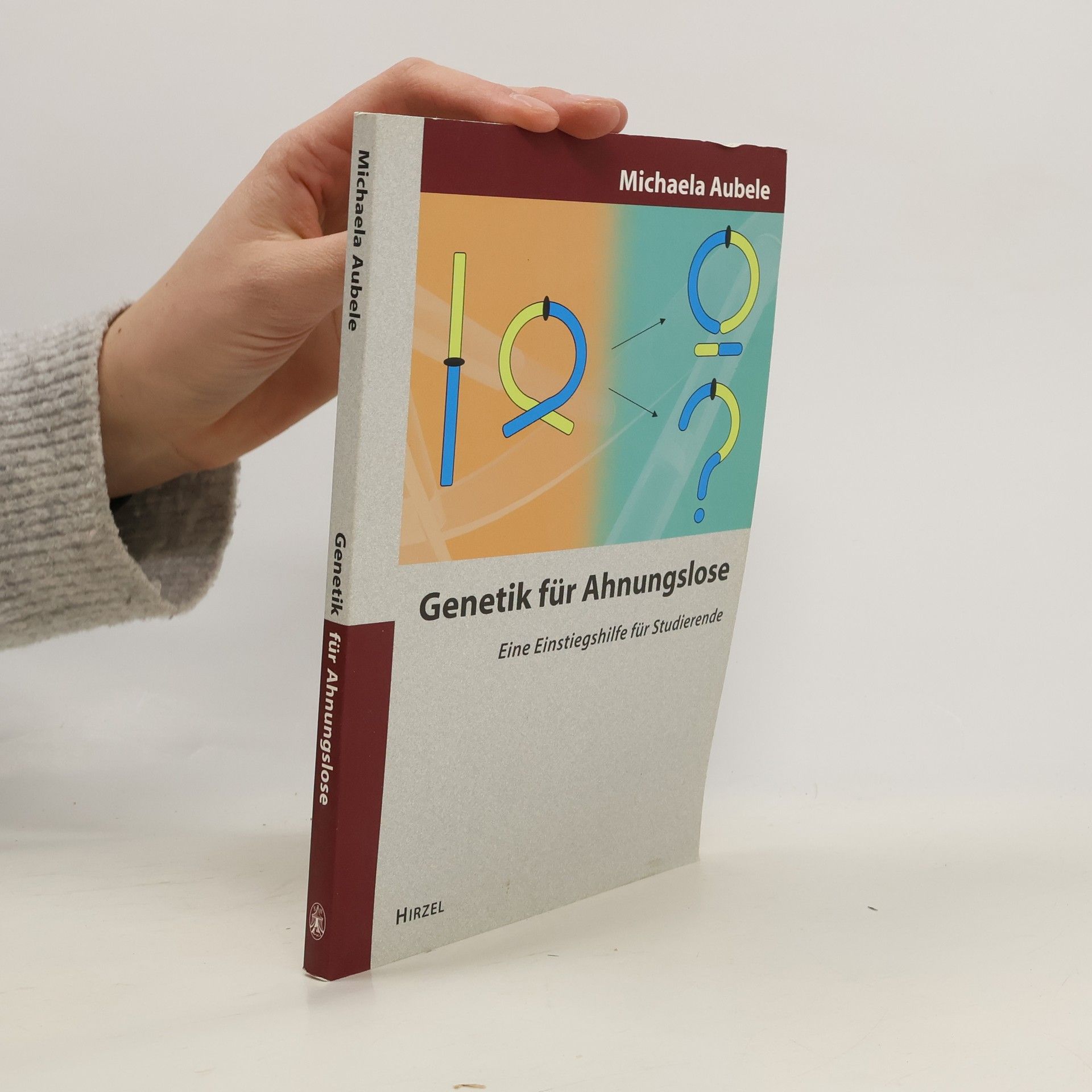 Michaela Aubele Genetik für Ahnungslose