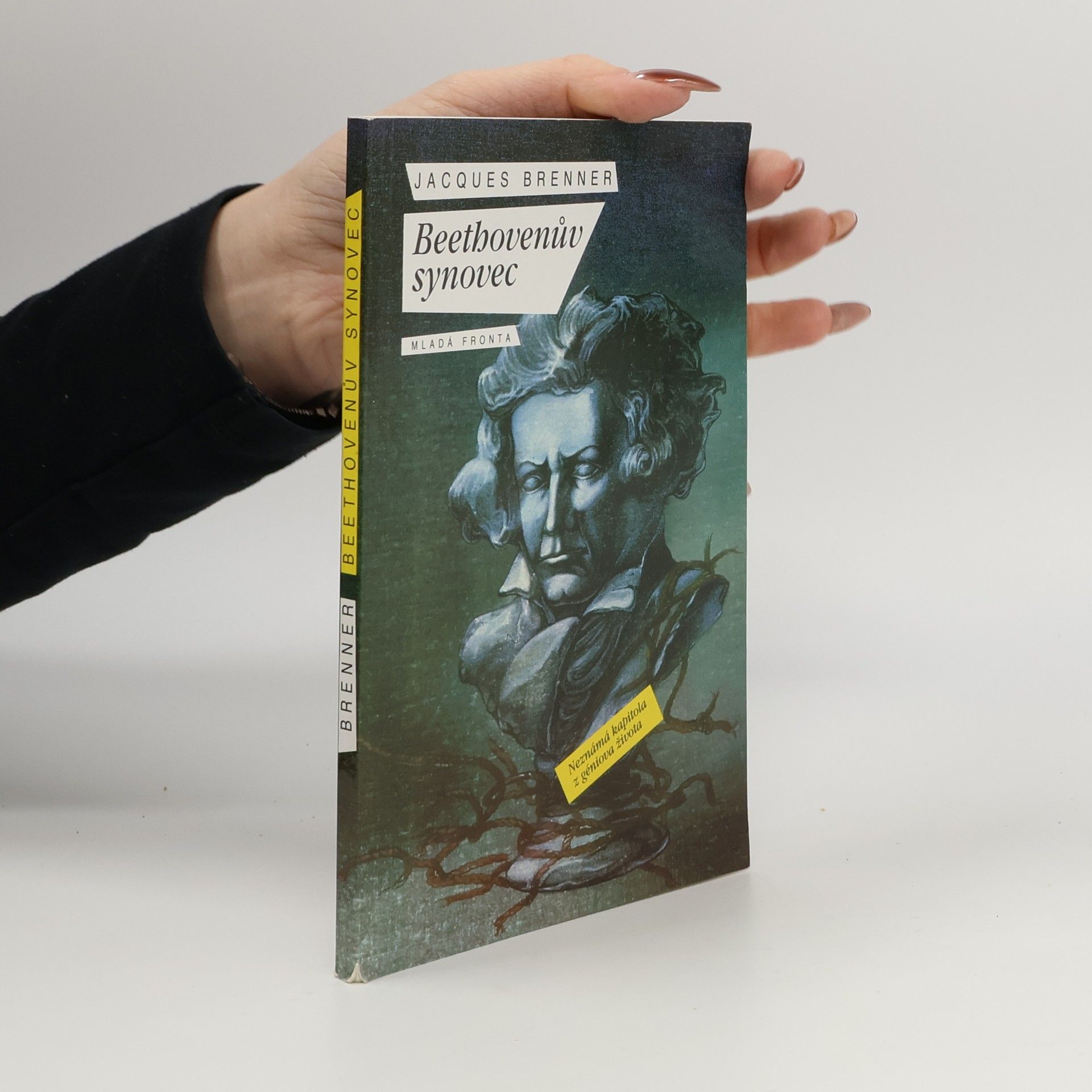 Jacques Brenner Beethovenův synovec : Neznámá kapitola z géniova života