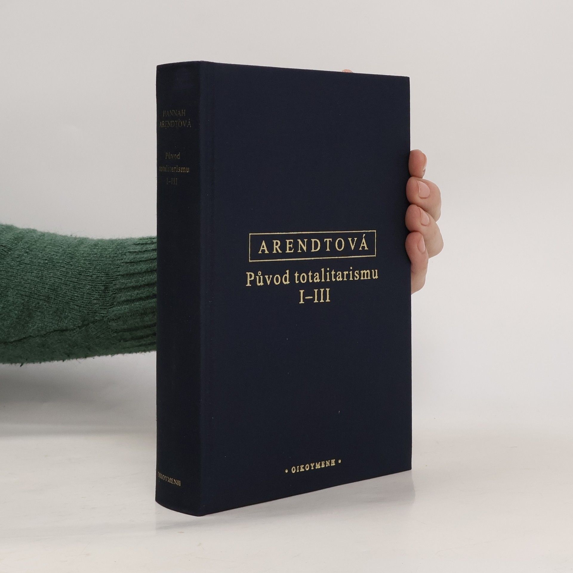 Hannah Arendt Původ totalitarismu I-III