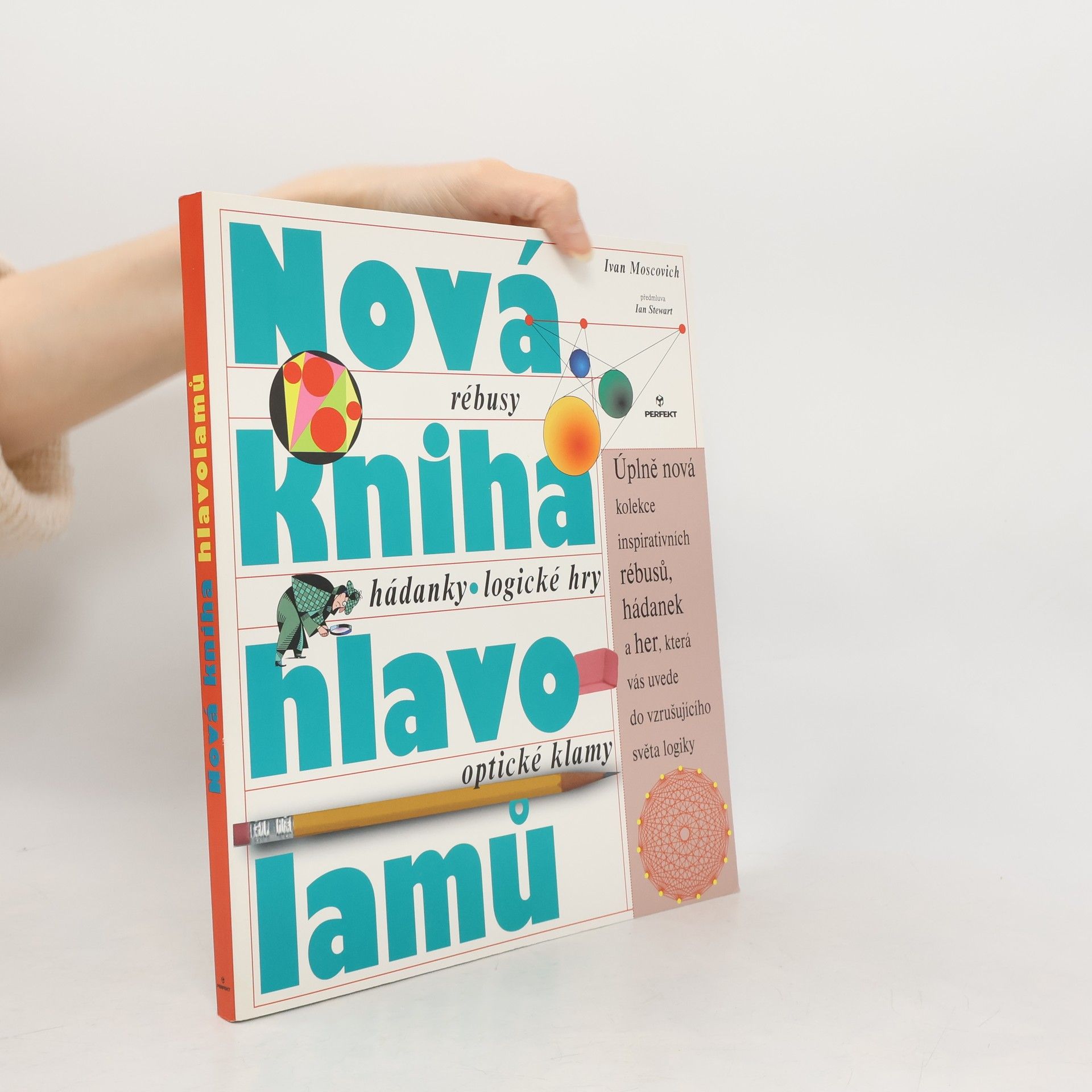 Ivan Moscovich Nová kniha hlavolamů. Rébusy, hádanky, logické hry, optické klamy