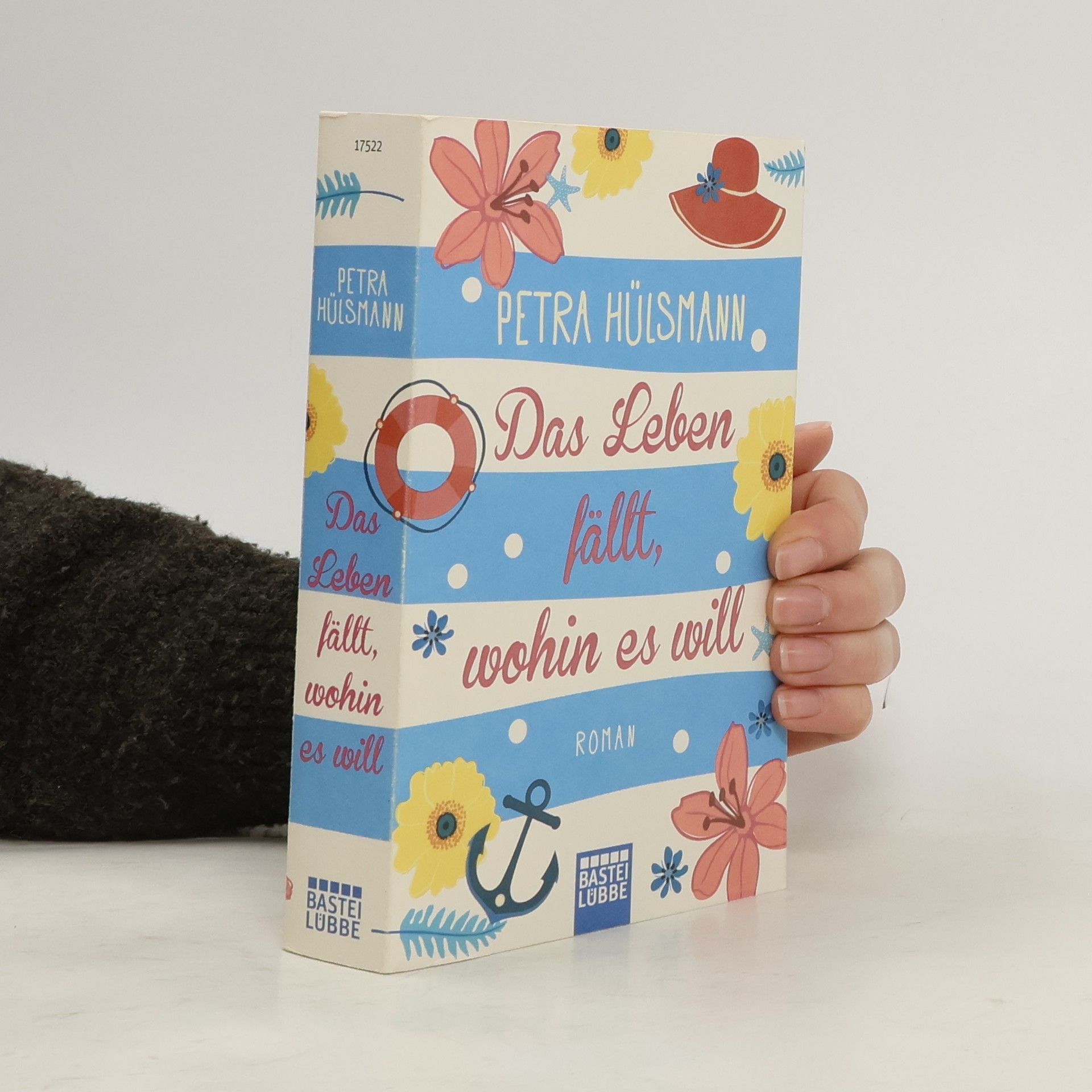 Petra Hülsmann Das Leben fällt, wohin es will