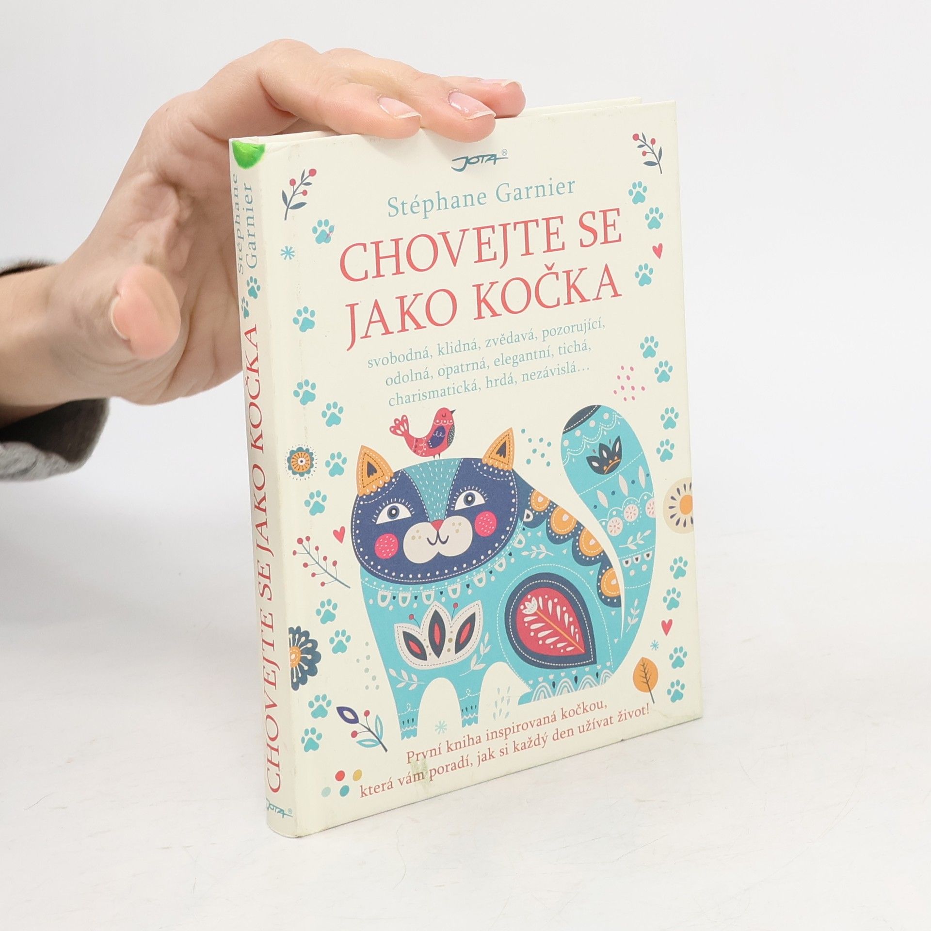 Stéphane Garnier Chovejte se jako kočka