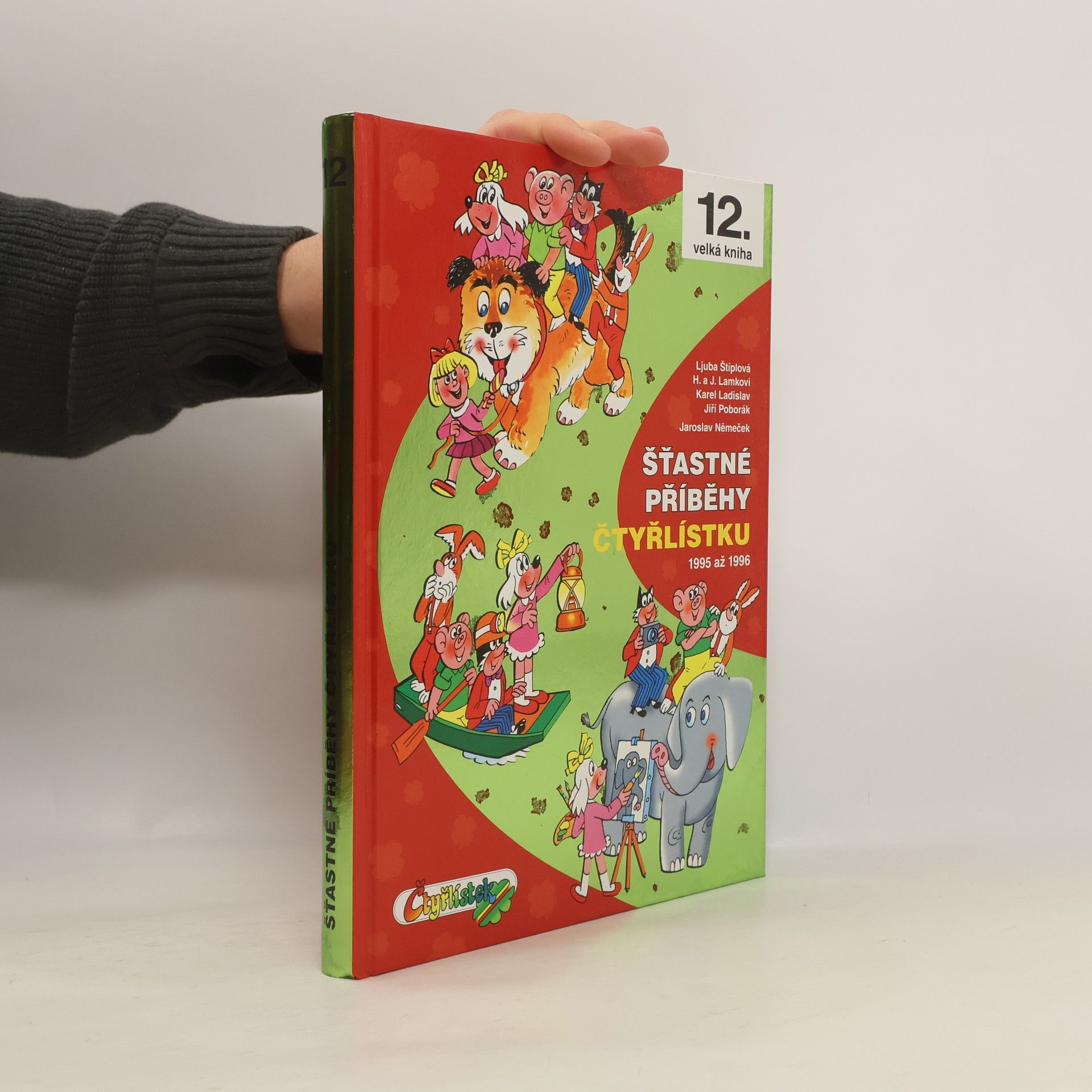 Ljuba Štíplová Šťastné příběhy Čtyřlístku : 1995-1996