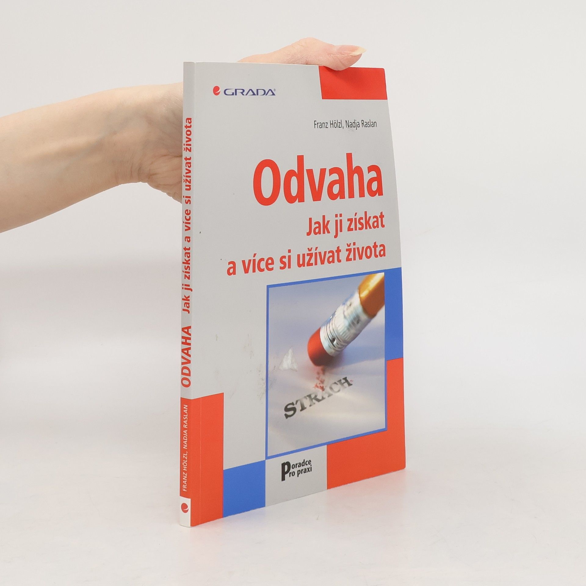 Nadja Raslan Odvaha : jak ji získat a více si užívat života