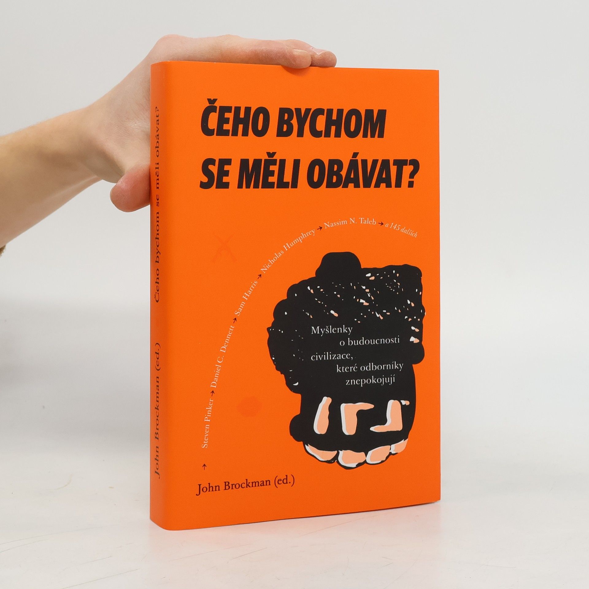 John Brockman Čeho bychom se měli obávat?