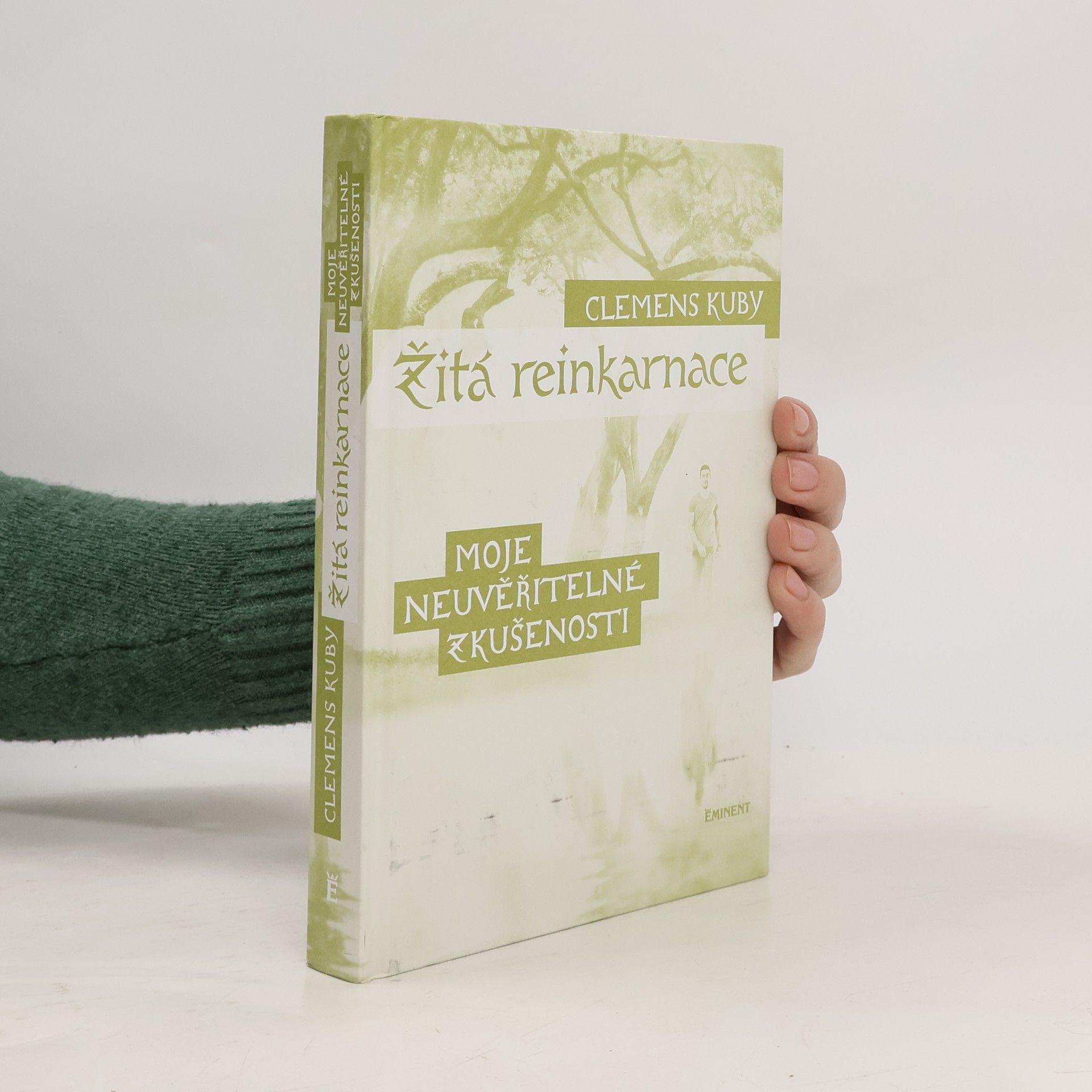 Clemens Kuby Žitá reinkarnace : moje neuvěřitelné zkušenosti