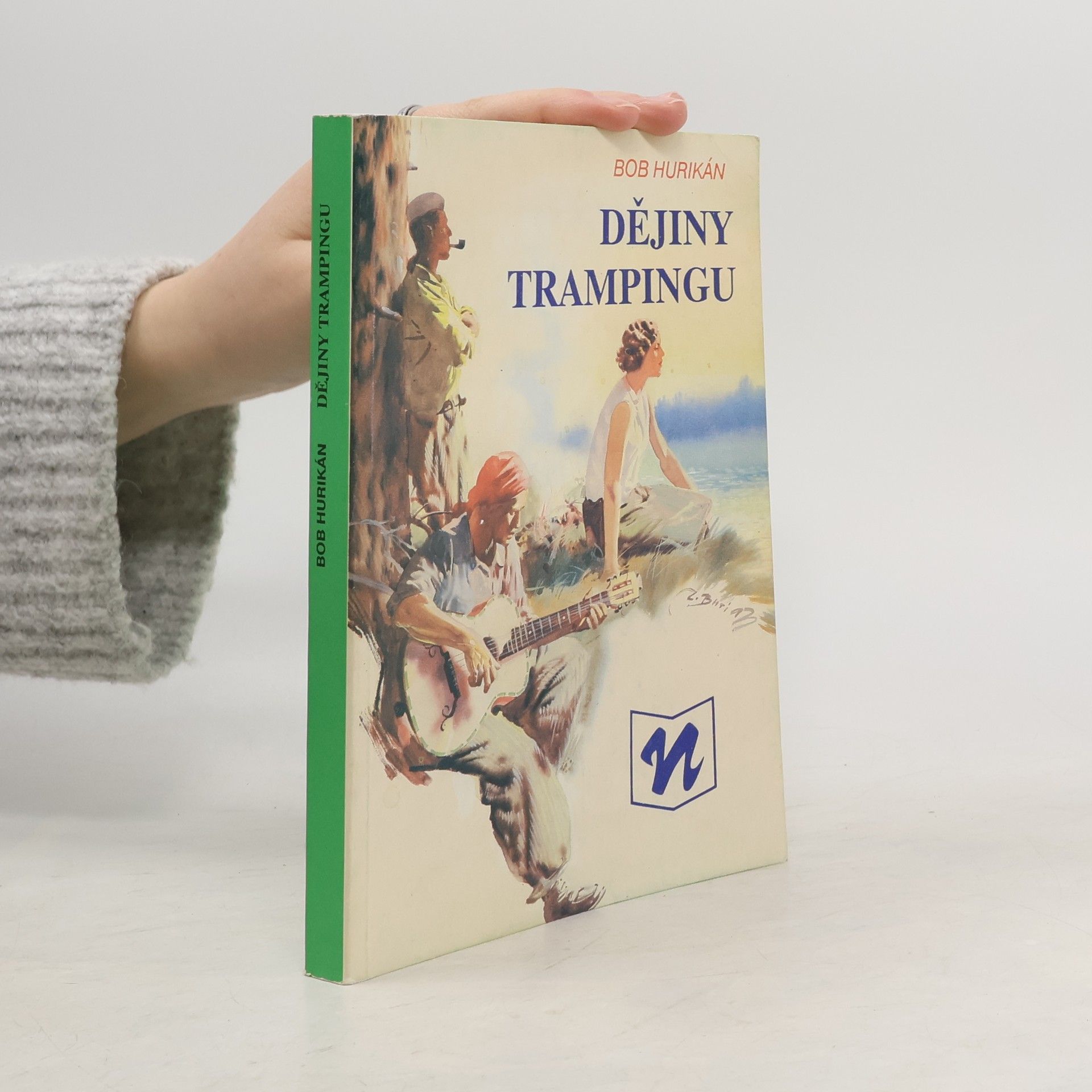 Bob Hurikán Dějiny trampingu